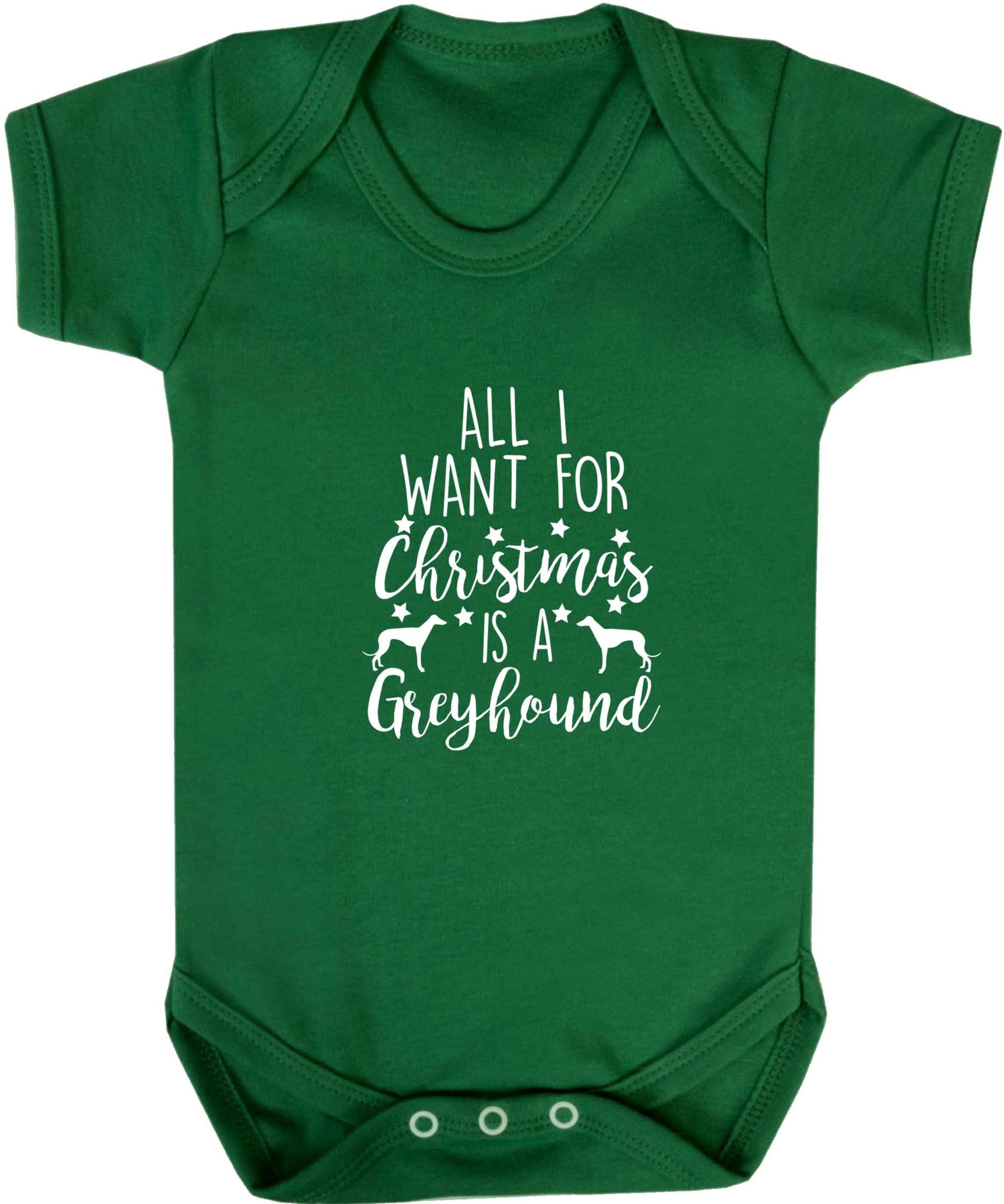 All I want for Christmas is a greyhound baby vest green 18-24 months