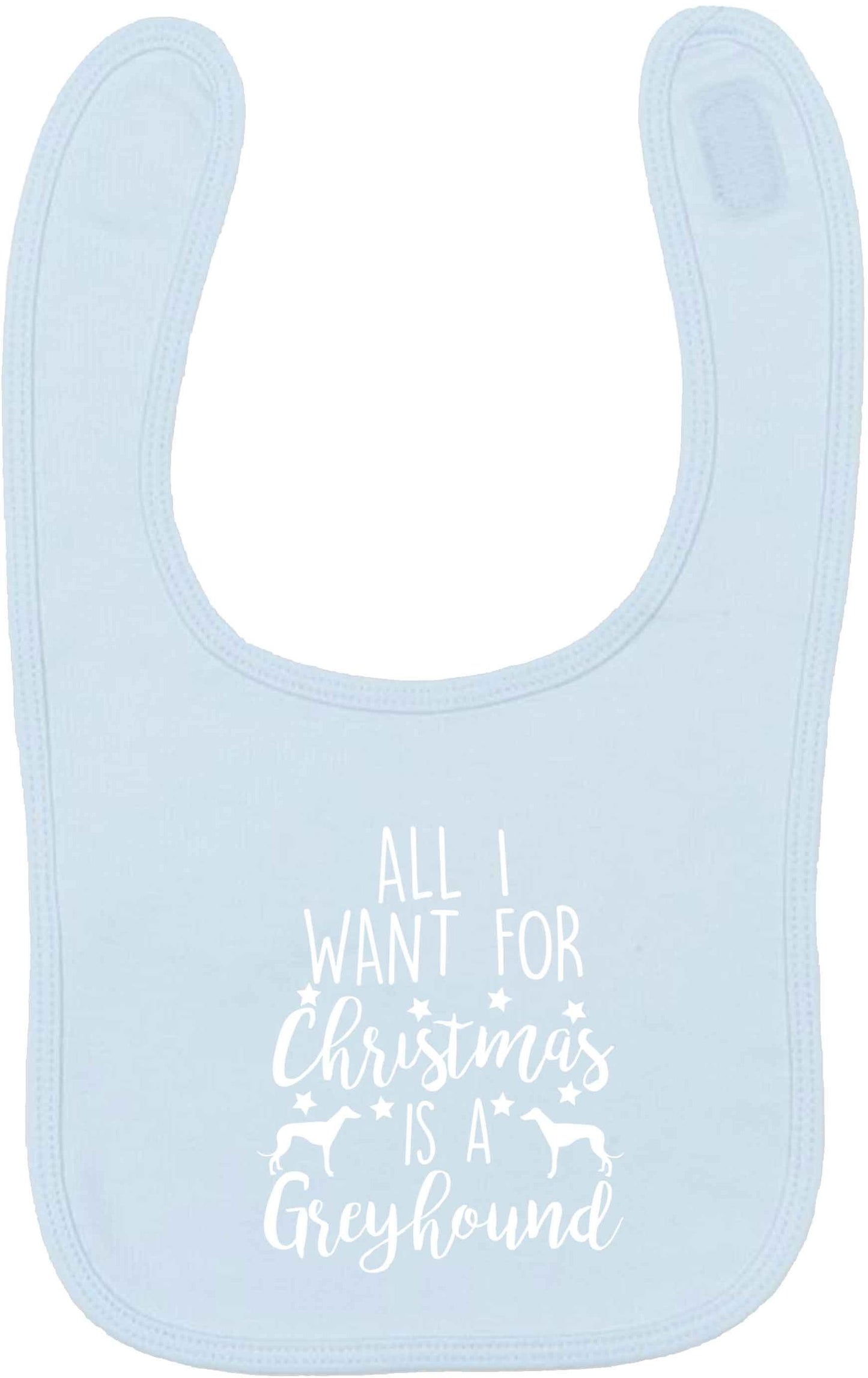 All I want for Christmas is a greyhound pale blue baby bib