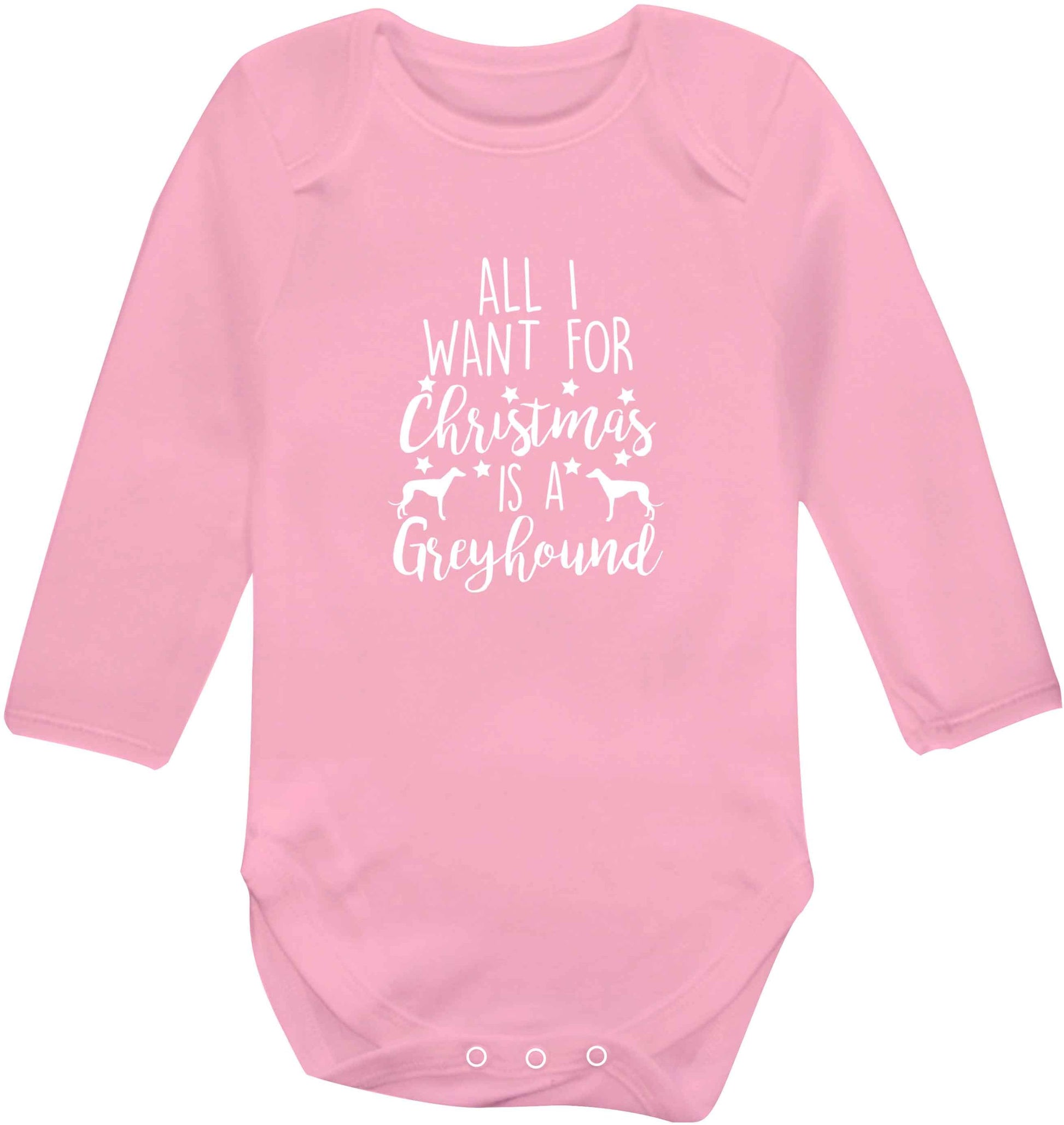 All I want for Christmas is a greyhound baby vest long sleeved pale pink 6-12 months