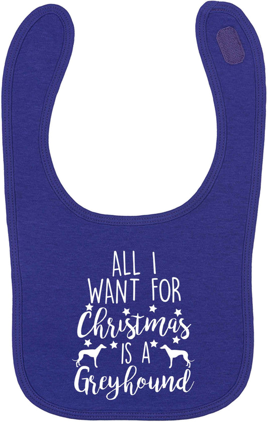 All I want for Christmas is a greyhound | baby bib
