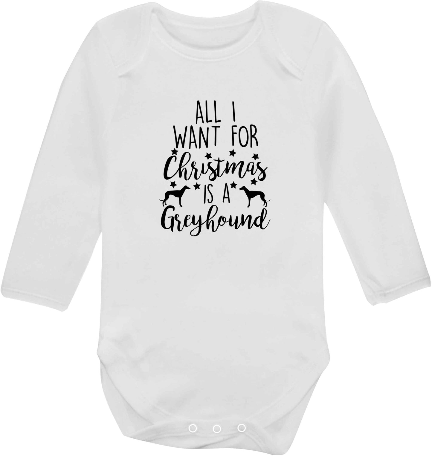 All I want for Christmas is a greyhound baby vest long sleeved white 6-12 months
