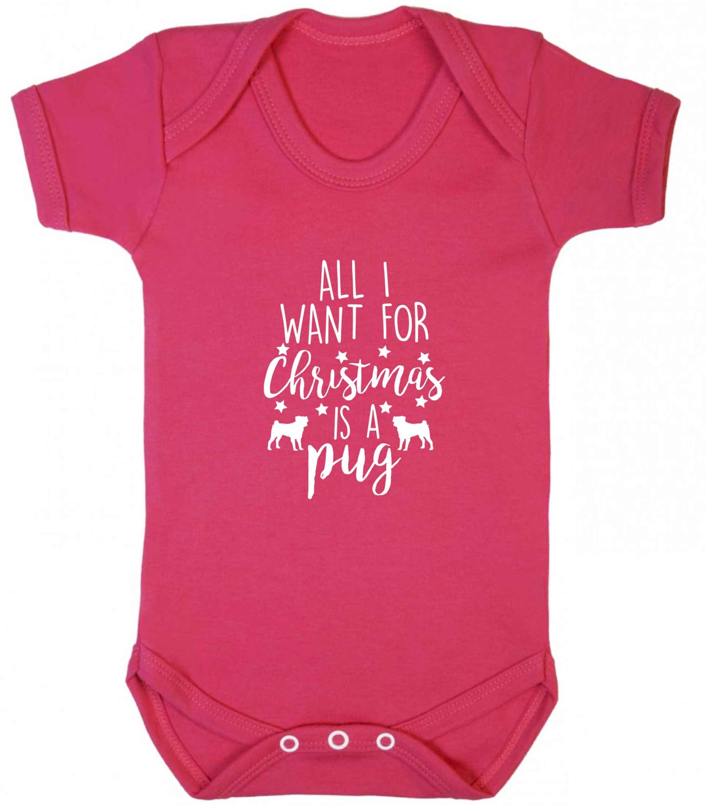 All I want for Christmas is a pug baby vest dark pink 18-24 months