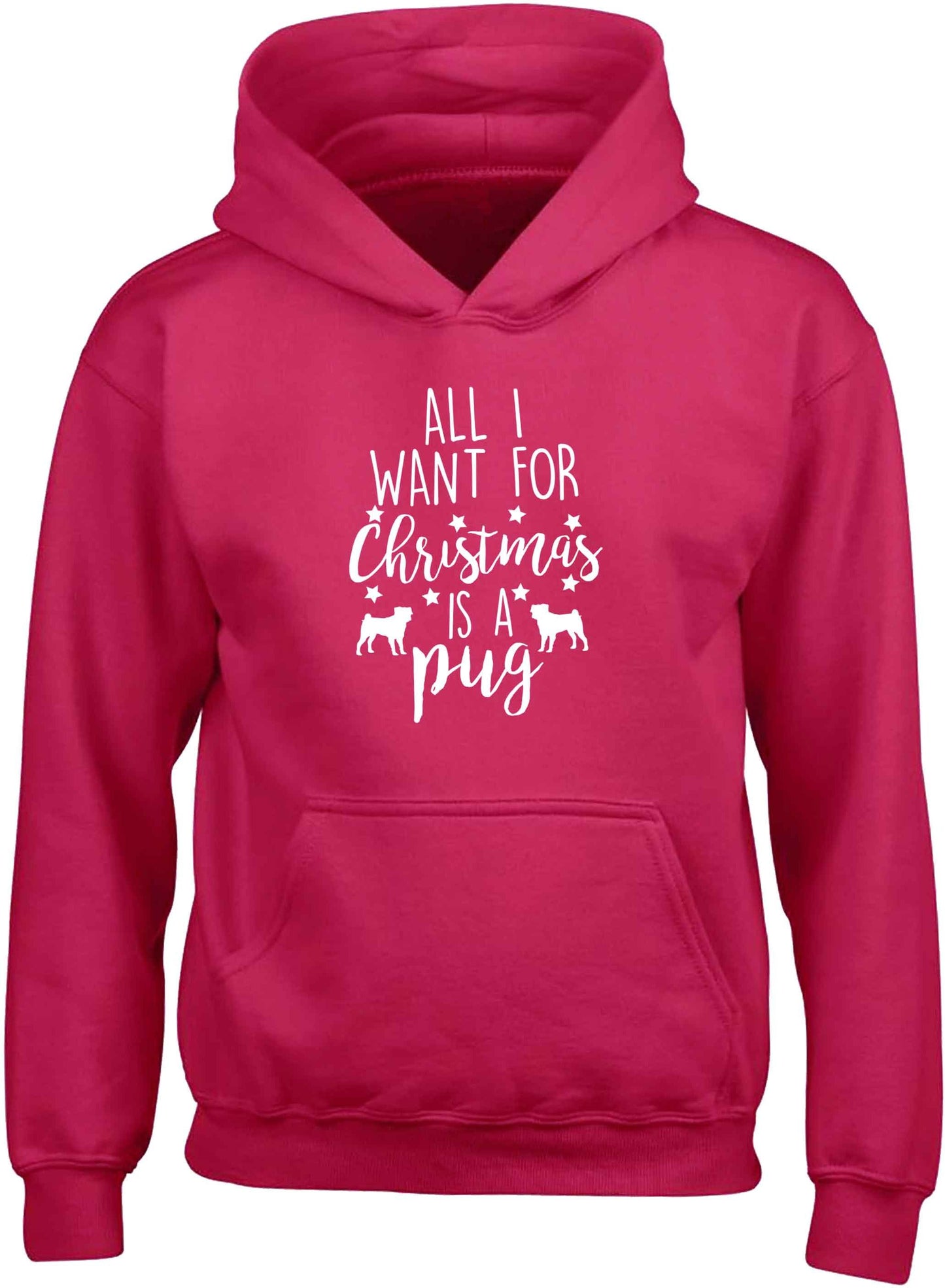 All I want for Christmas is a pug children's pink hoodie 12-13 Years