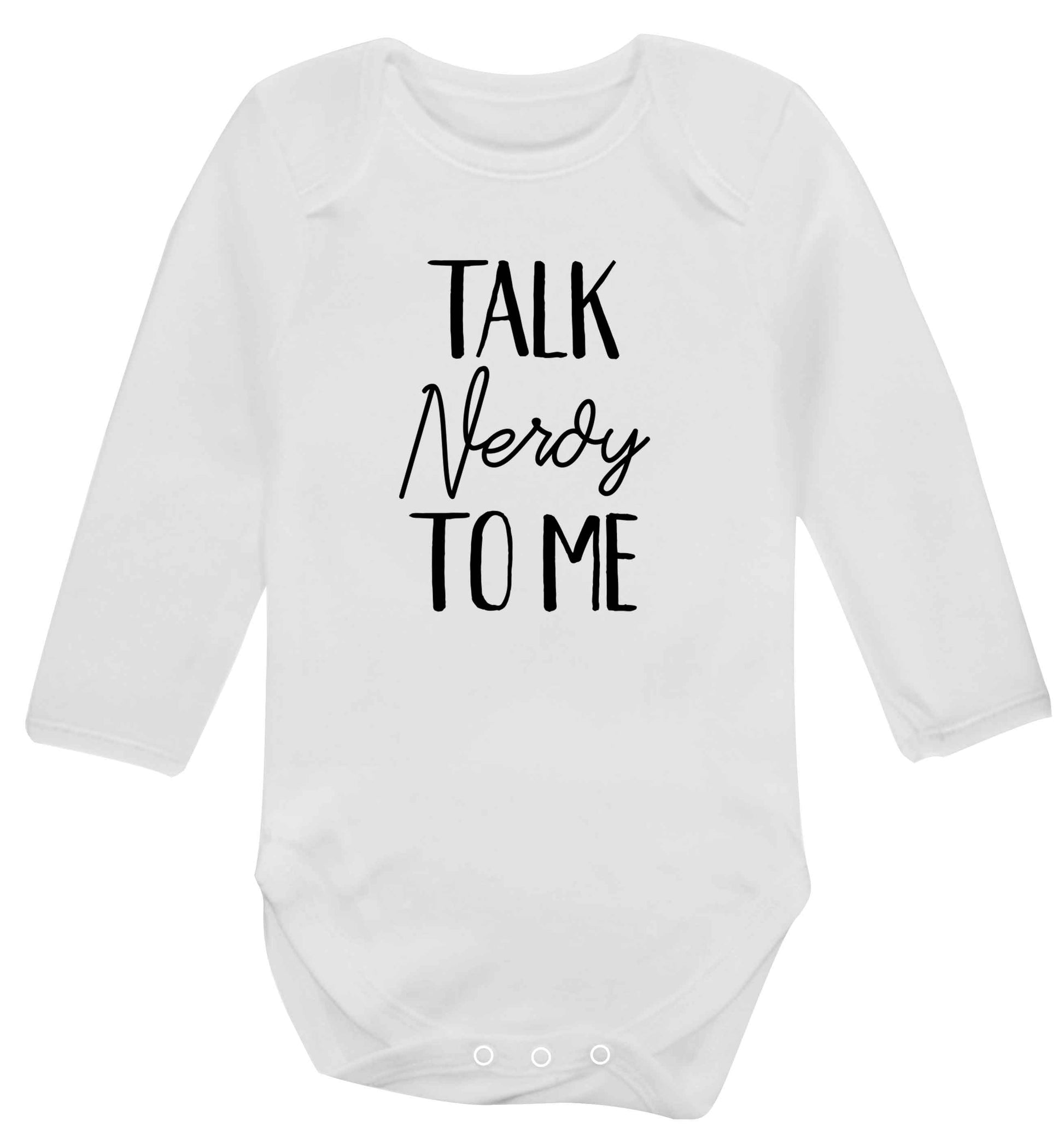Talk nerdy to me baby vest long sleeved white 6-12 months