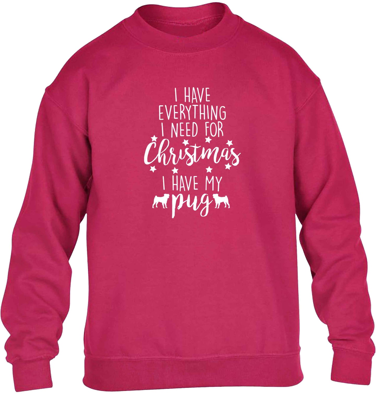 I have everything I need for Christmas I have my pug children's pink sweater 12-13 Years