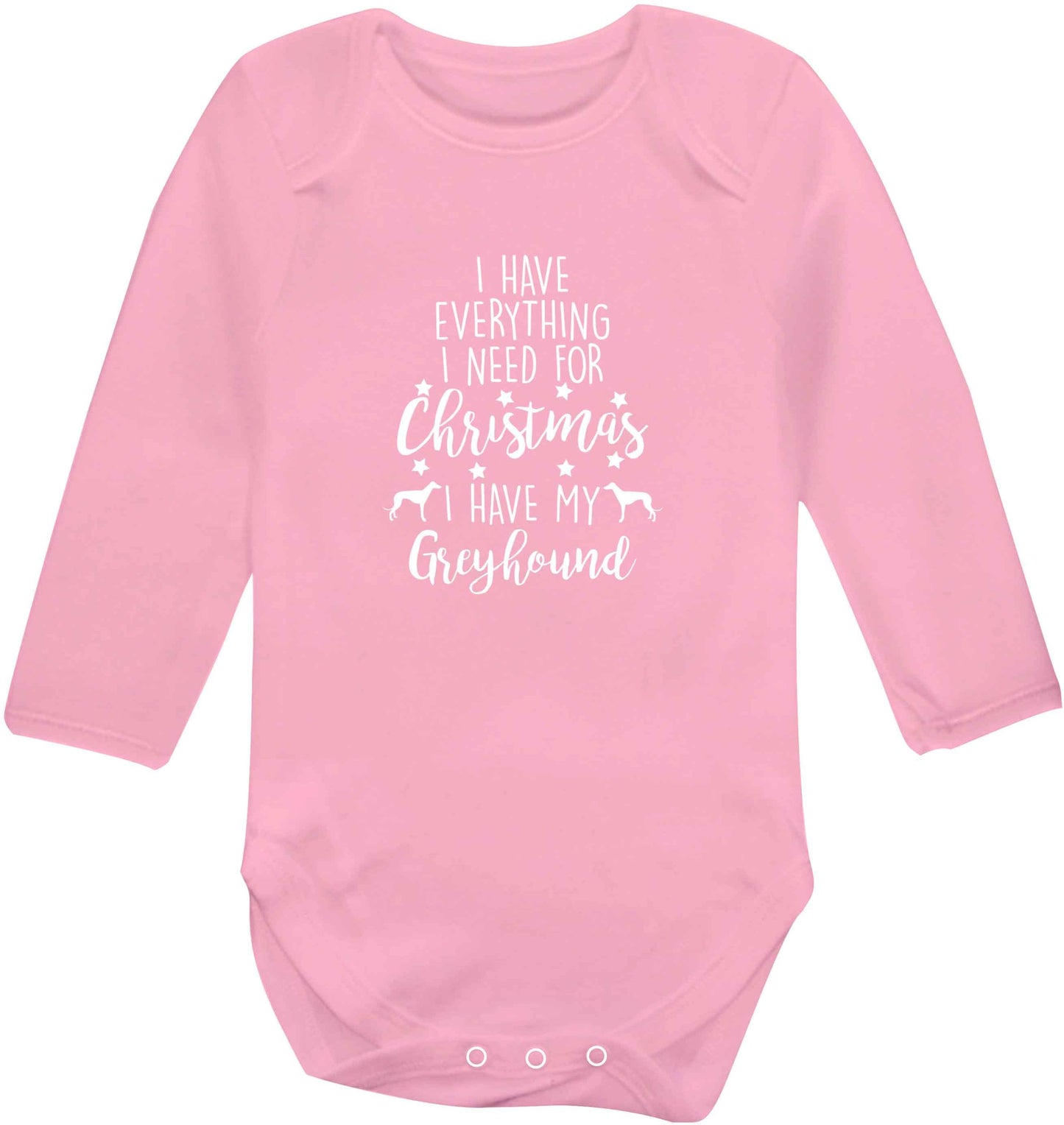 I have everything I need for Christmas I have my greyhound baby vest long sleeved pale pink 6-12 months