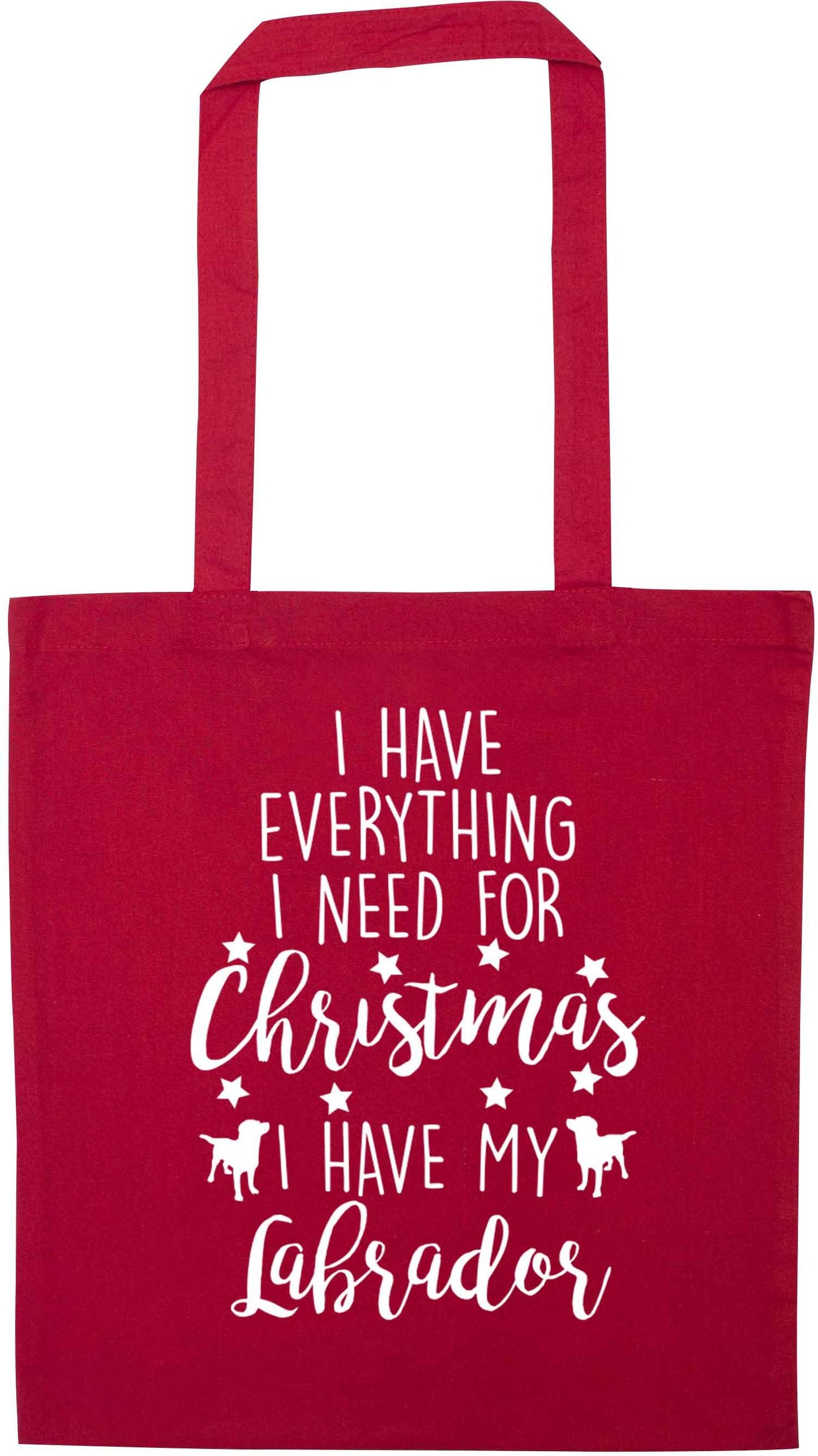 I have everything I need for Christmas I have my labrador red tote bag