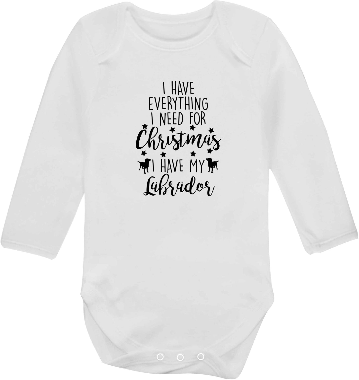 I have everything I need for Christmas I have my labrador baby vest long sleeved white 6-12 months