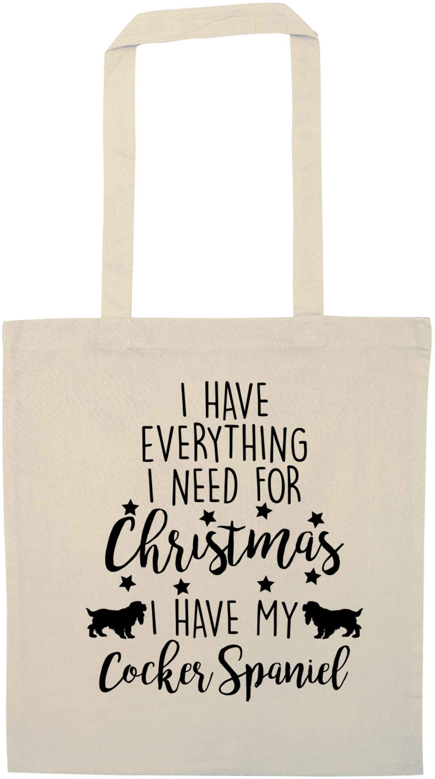 I have everything I need for Christmas I have my cocker spaniel natural tote bag