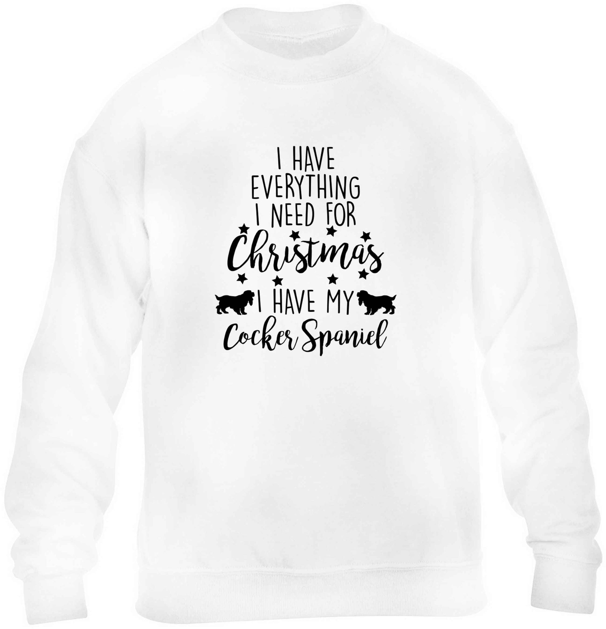 I have everything I need for Christmas I have my cocker spaniel children's white sweater 12-13 Years