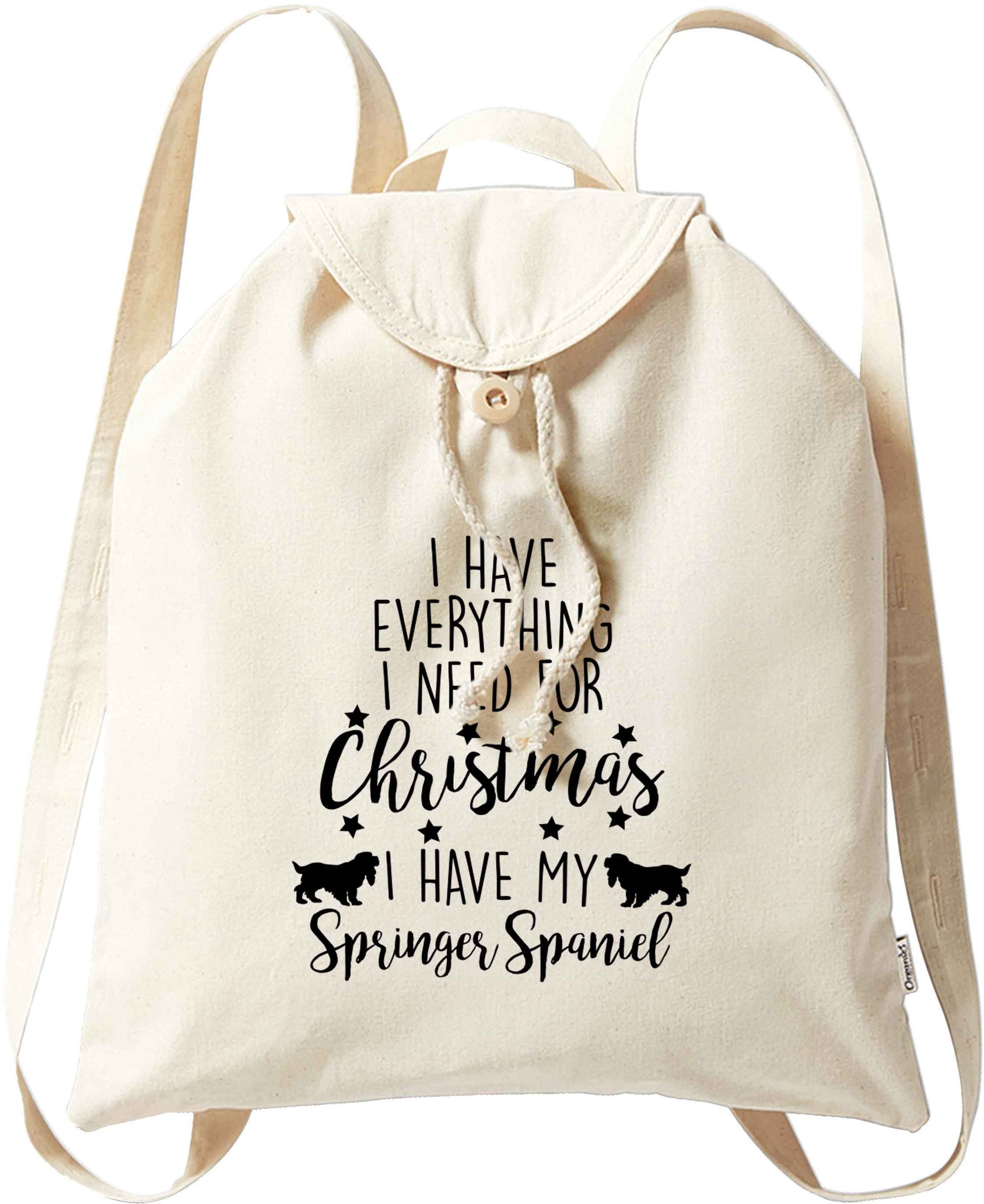 I have everything I need for Christmas I have my springer spaniel organic cotton backpack tote with wooden buttons in natural