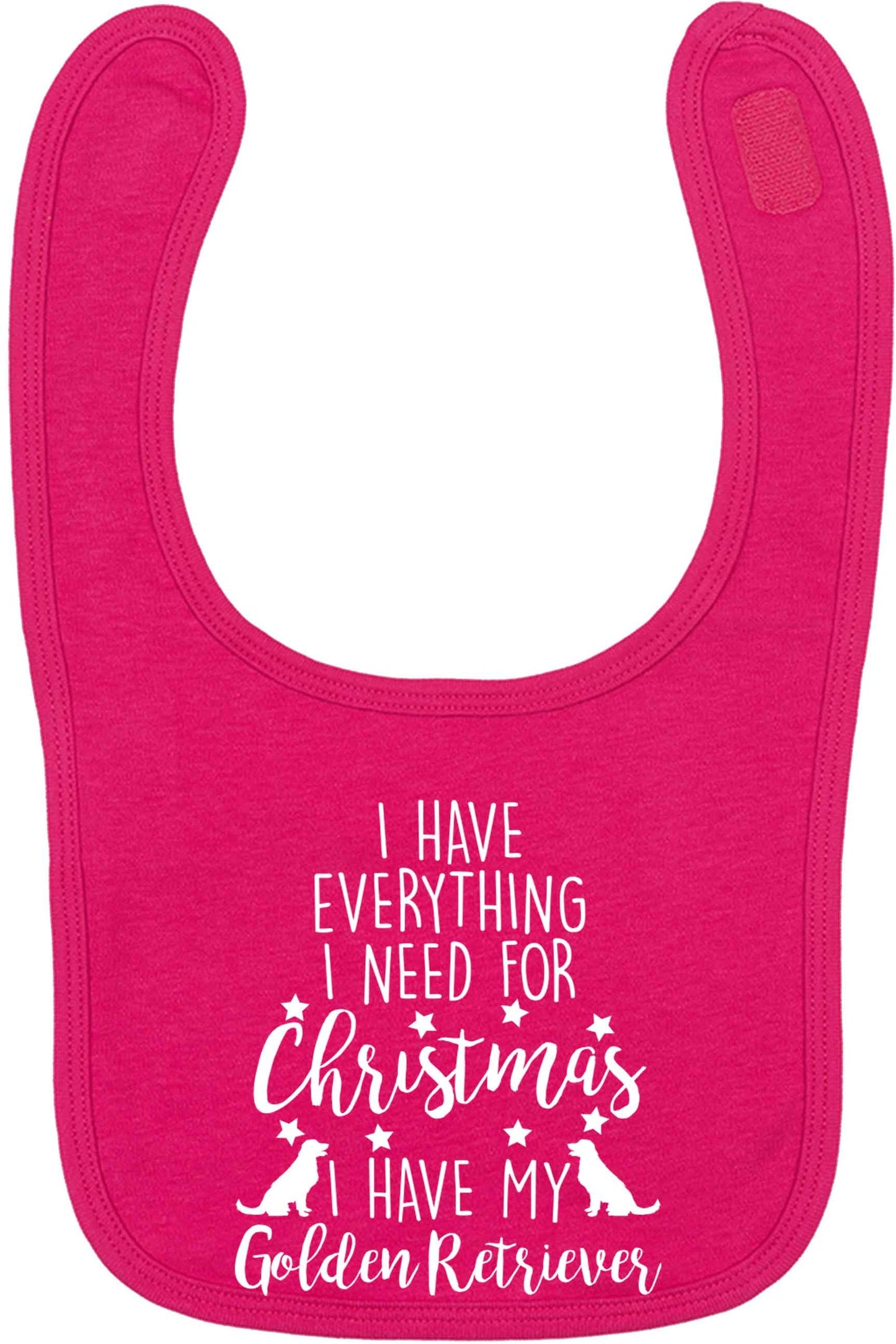 I have everything I need for Christmas I have my golden retriever dark pink baby bib