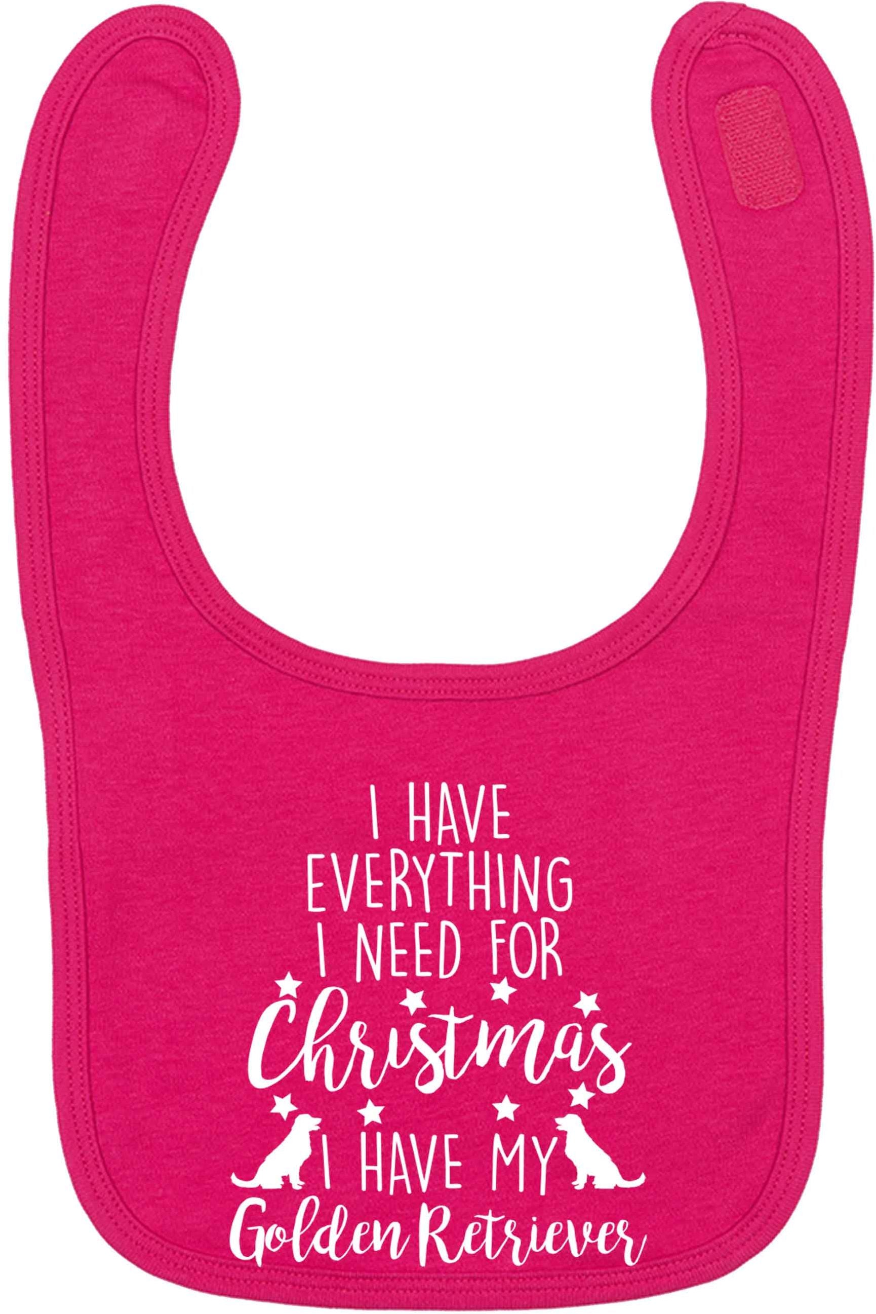 I have everything I need for Christmas I have my golden retriever dark pink baby bib