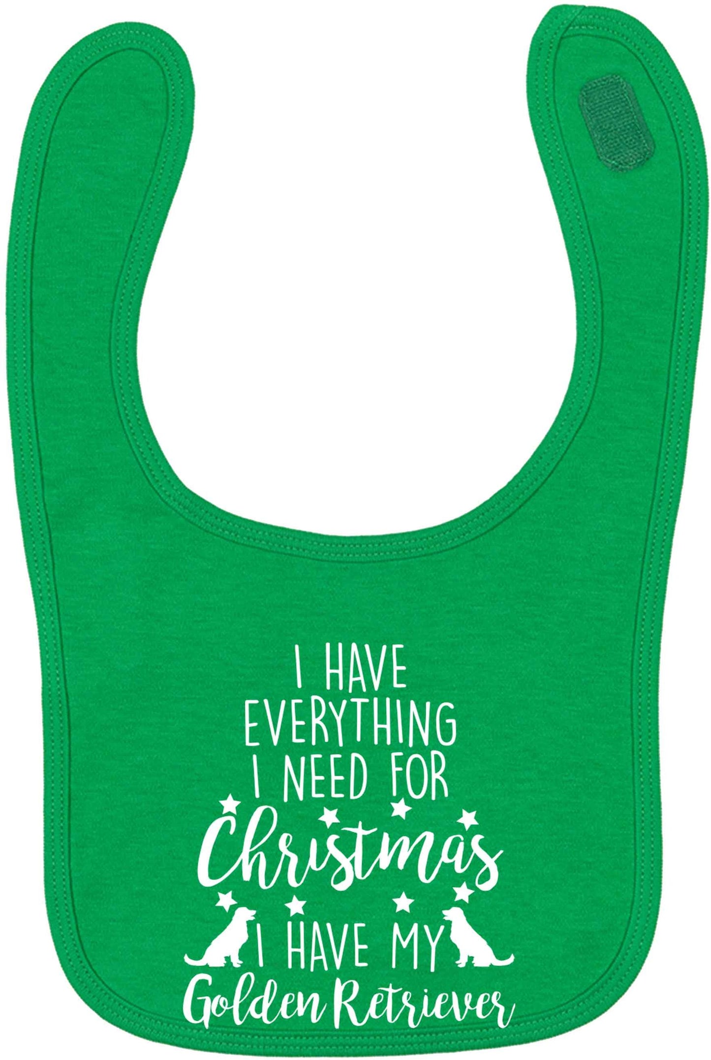 I have everything I need for Christmas I have my golden retriever green baby bib