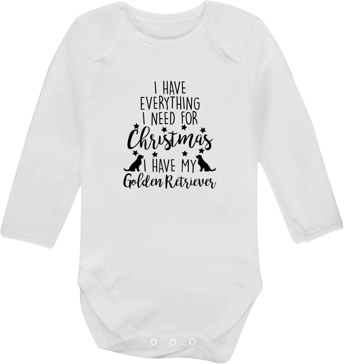 I have everything I need for Christmas I have my golden retriever baby vest long sleeved white 6-12 months