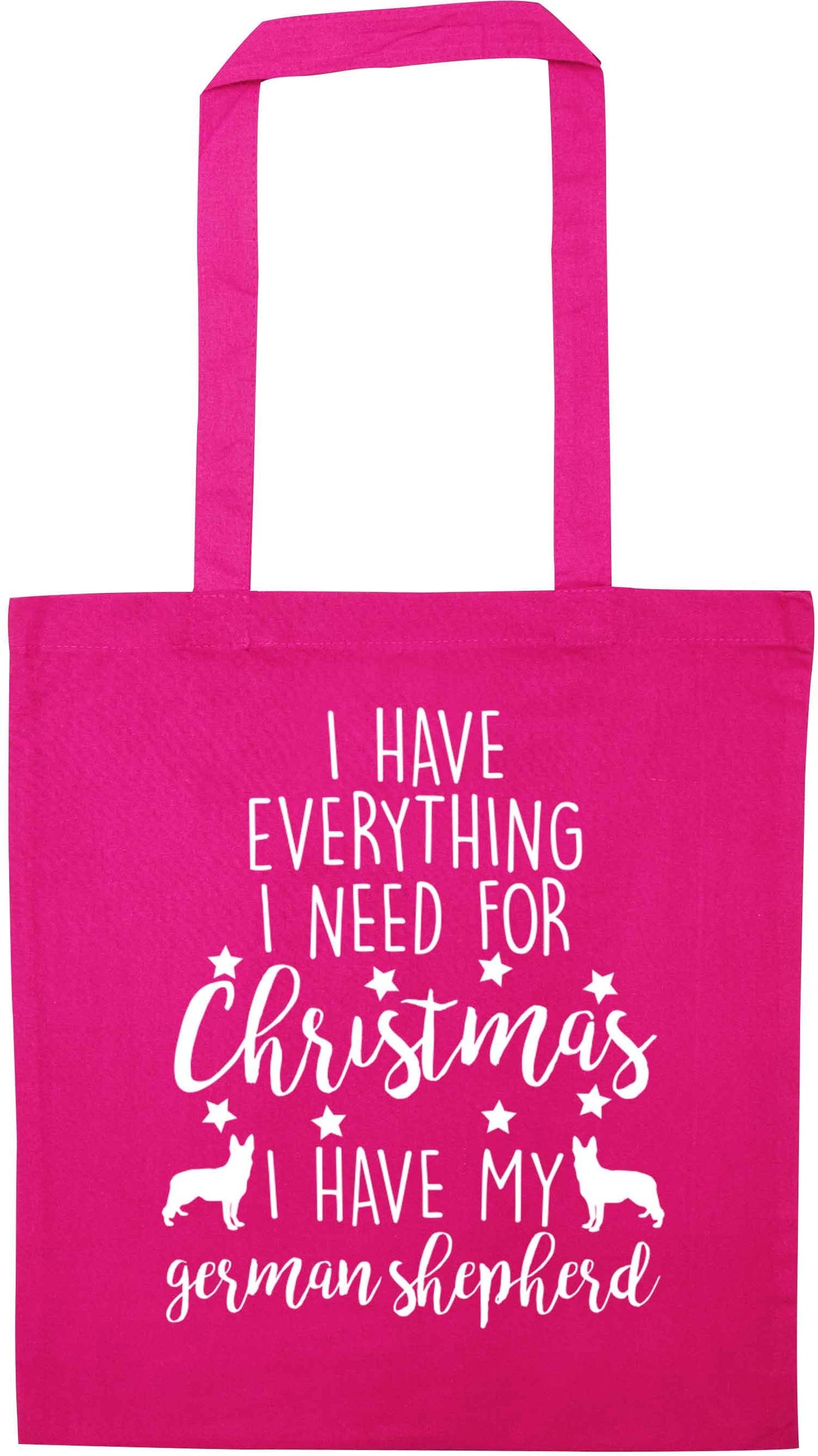 I have everything I need for Christmas I have my german shepherd pink tote bag
