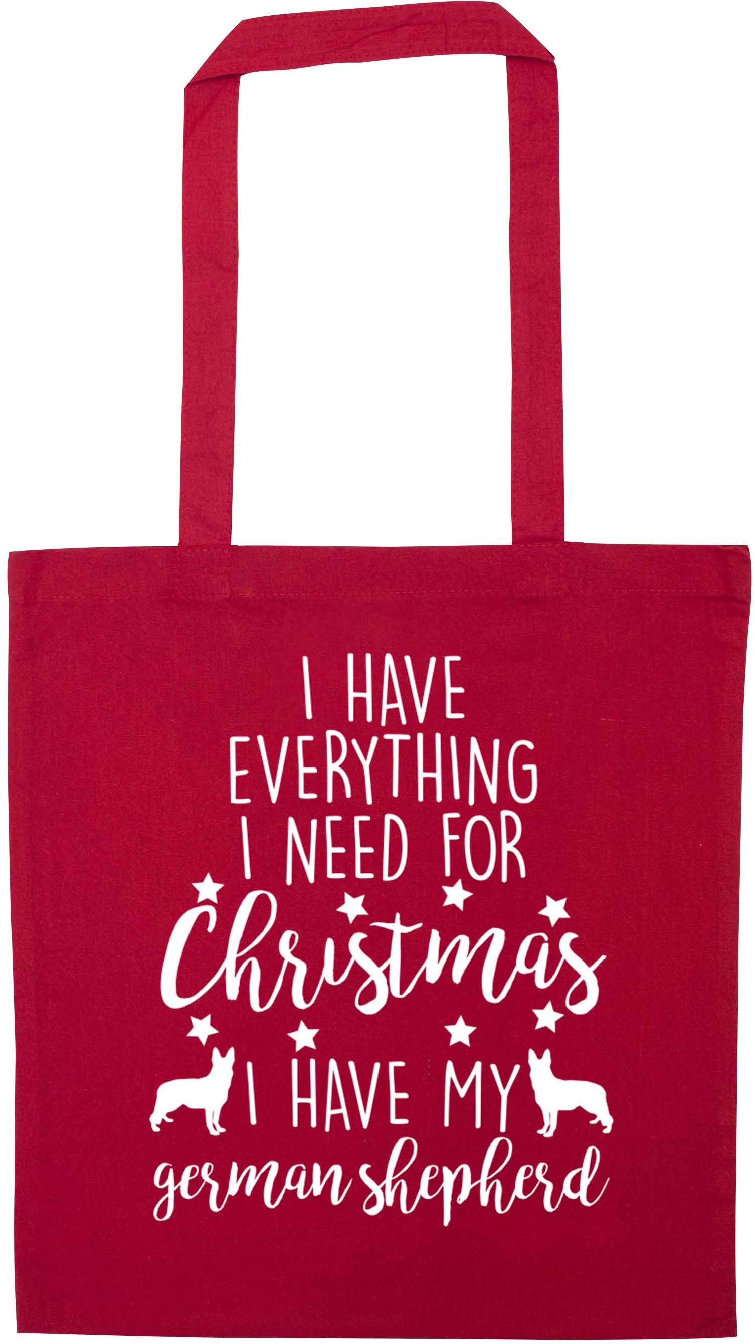 I have everything I need for Christmas I have my german shepherd red tote bag