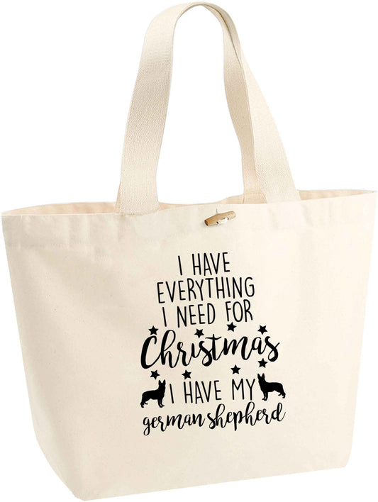 I have everything I need for Christmas I have my german shepherd organic cotton premium tote bag with wooden toggle in natural