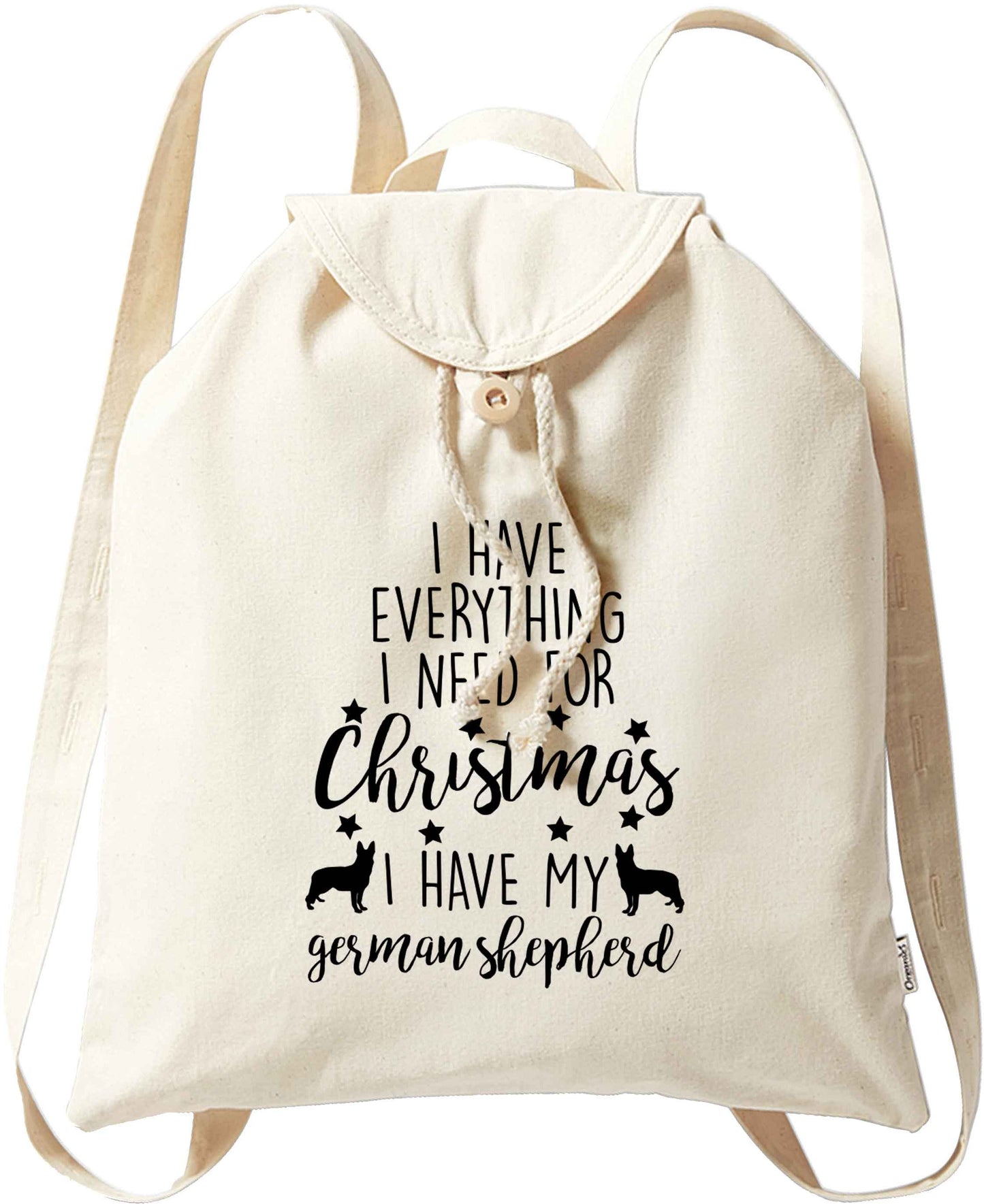 I have everything I need for Christmas I have my german shepherd organic cotton backpack tote with wooden buttons in natural
