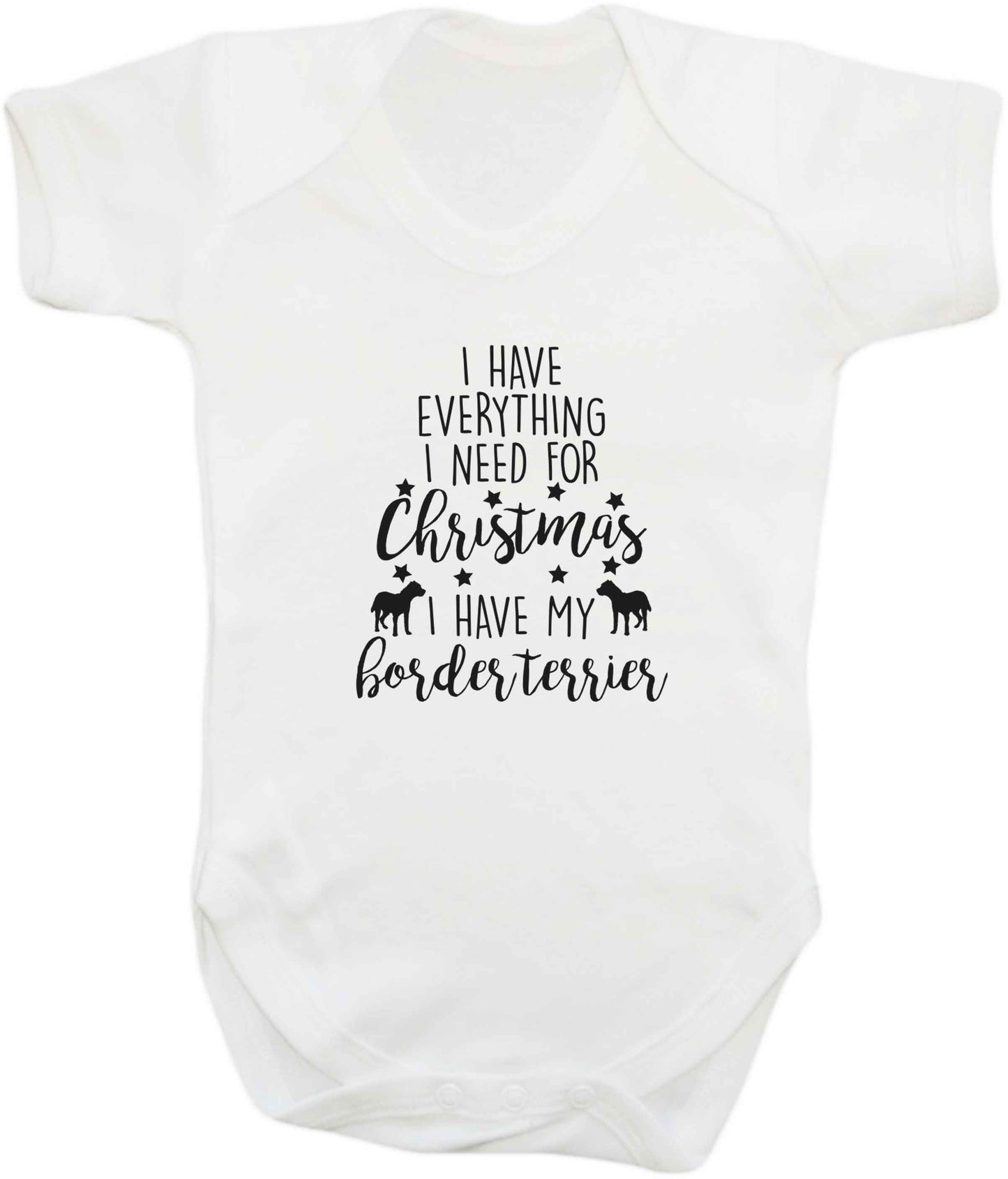 I have everything I need for Christmas I have my border terrier baby vest white 18-24 months