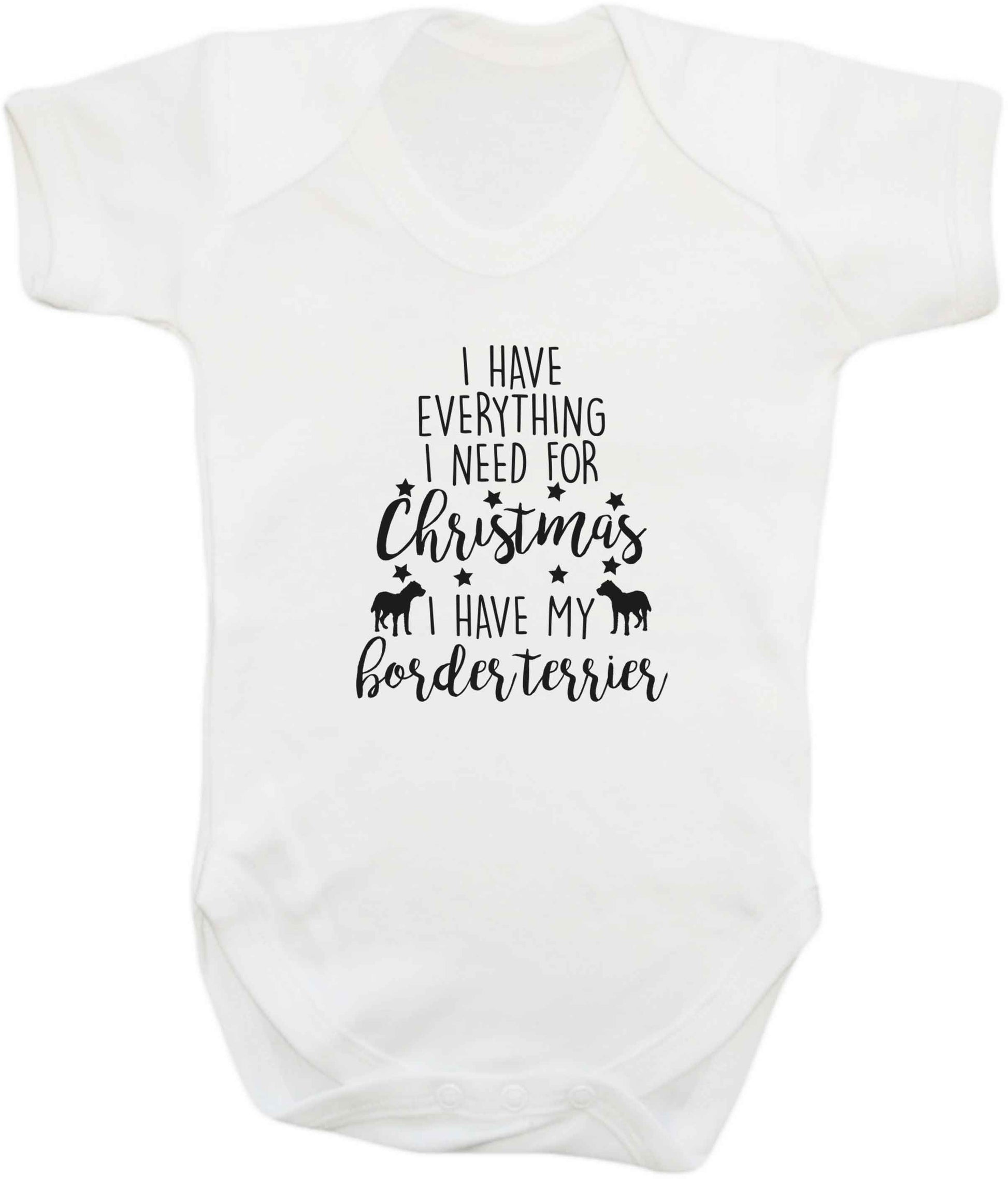 I have everything I need for Christmas I have my border terrier baby vest white 18-24 months