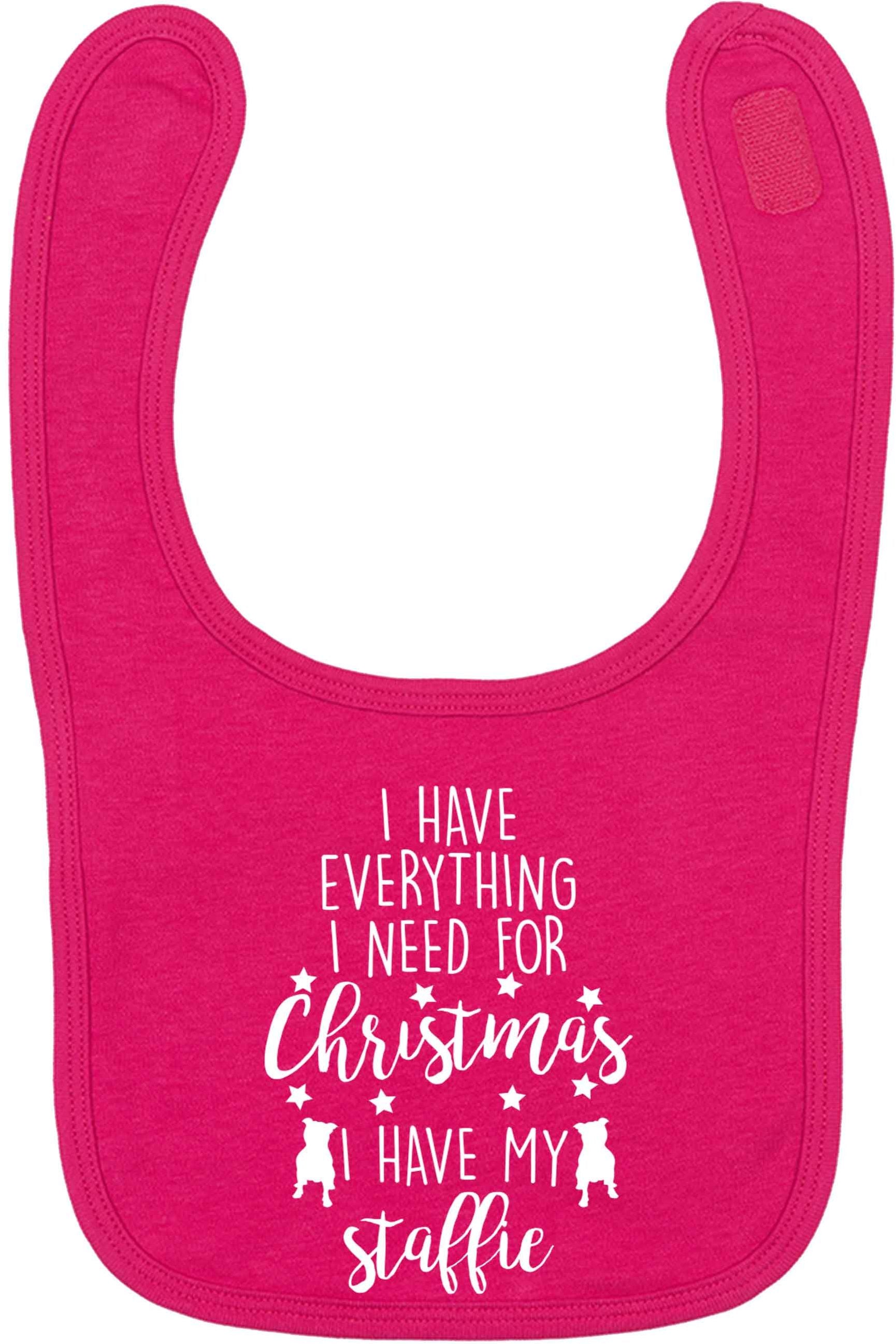 I have everything I need for Christmas I have my staffie dark pink baby bib
