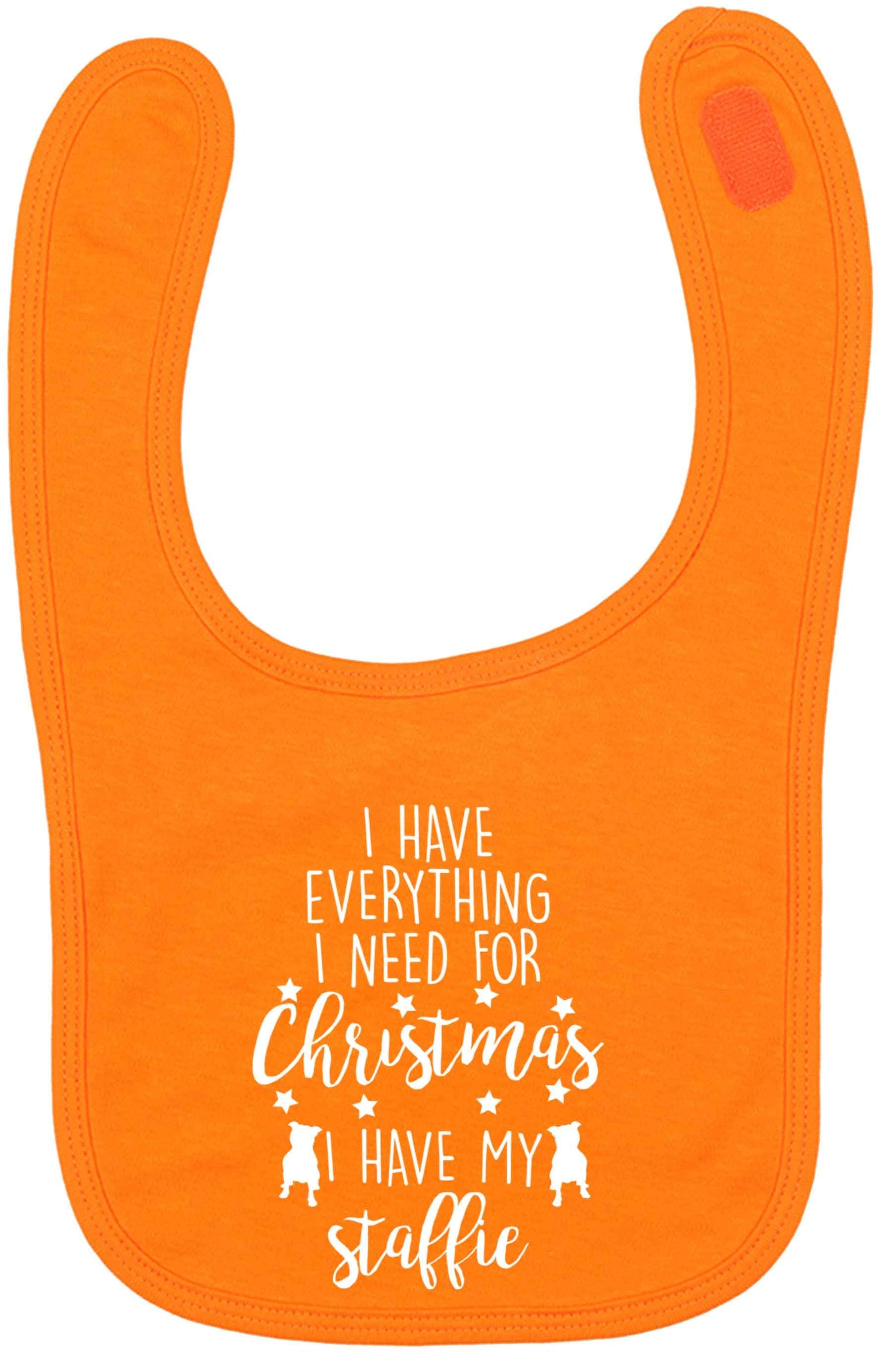 I have everything I need for Christmas I have my staffie orange baby bib