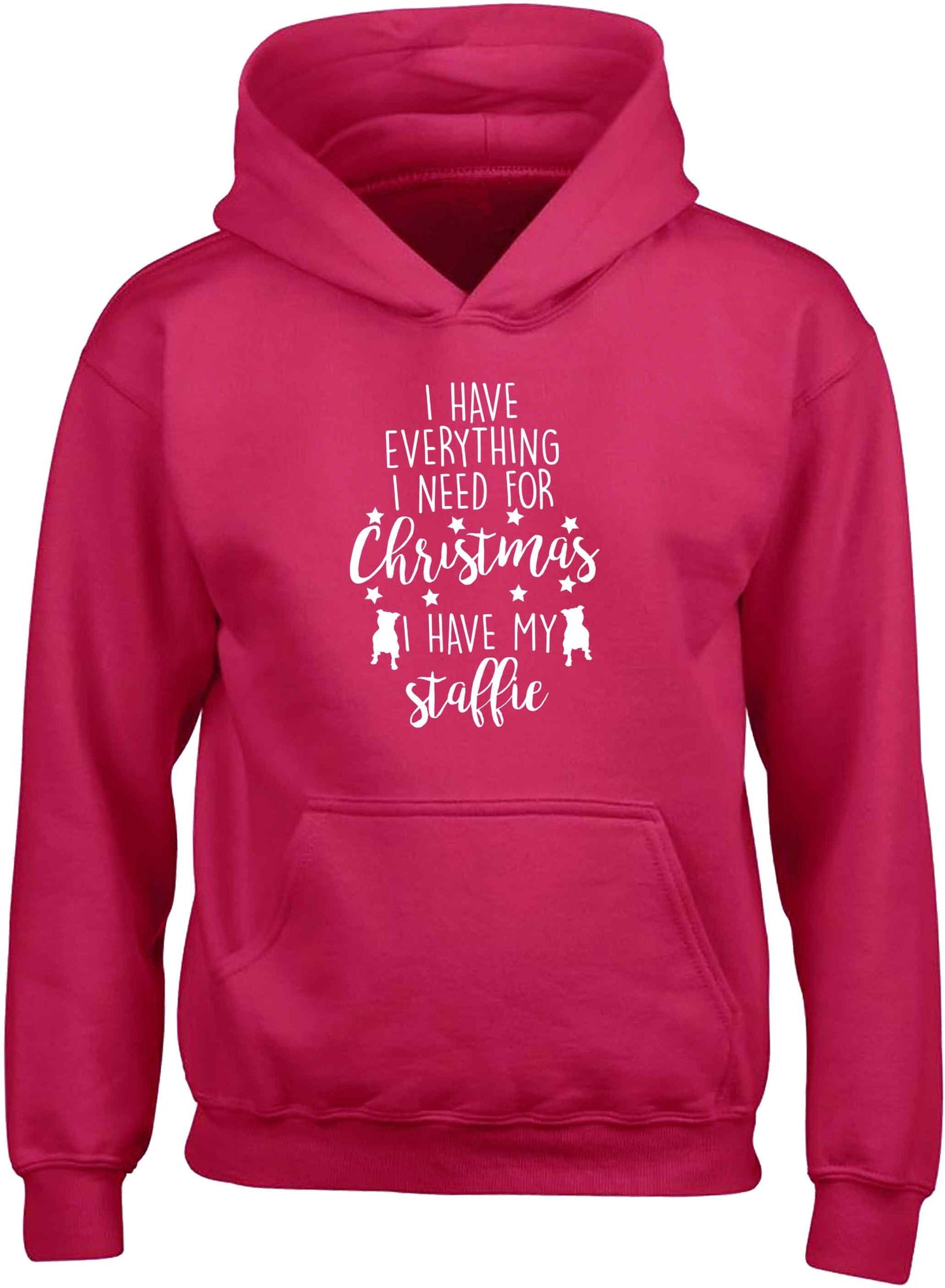 I have everything I need for Christmas I have my staffie children's pink hoodie 12-13 Years