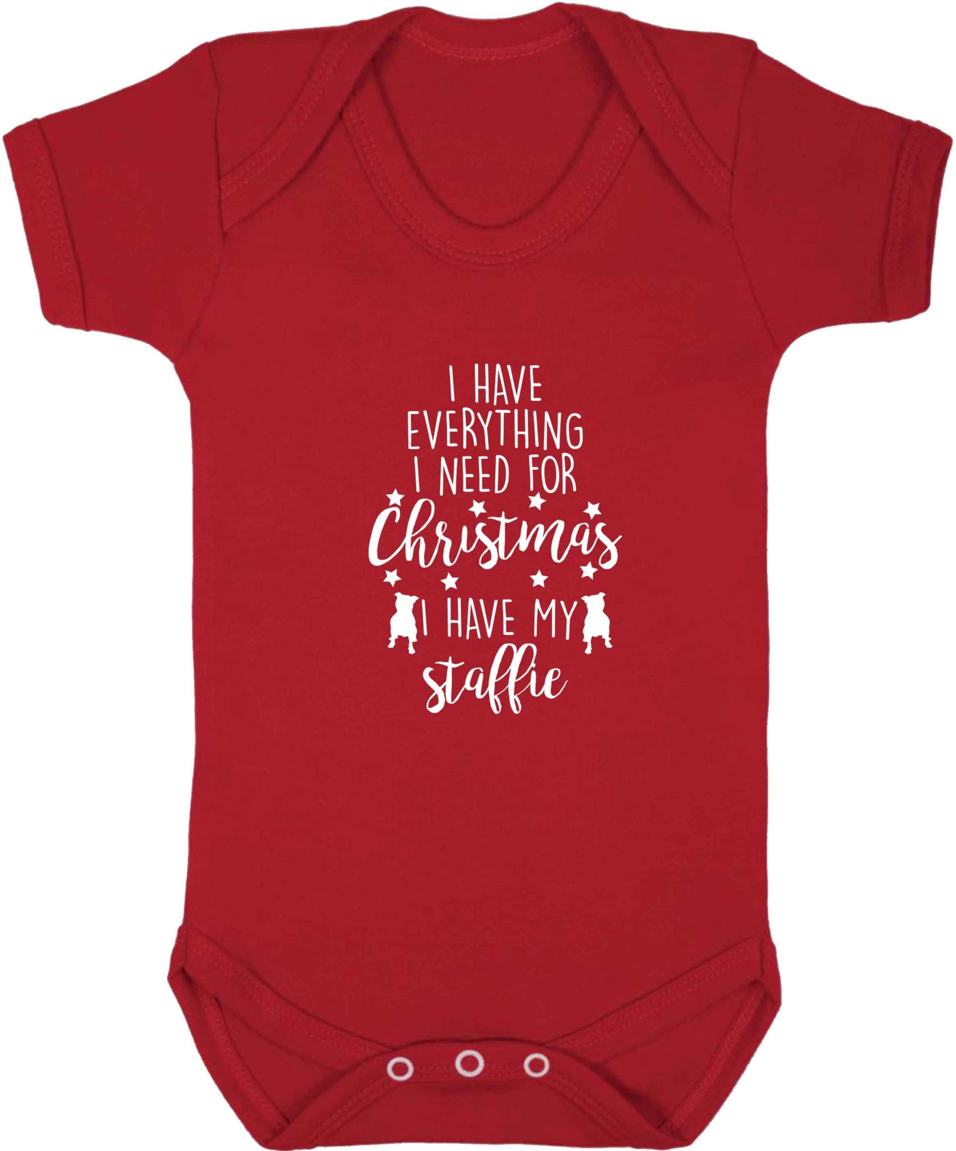 I have everything I need for Christmas I have my staffie baby vest red 18-24 months
