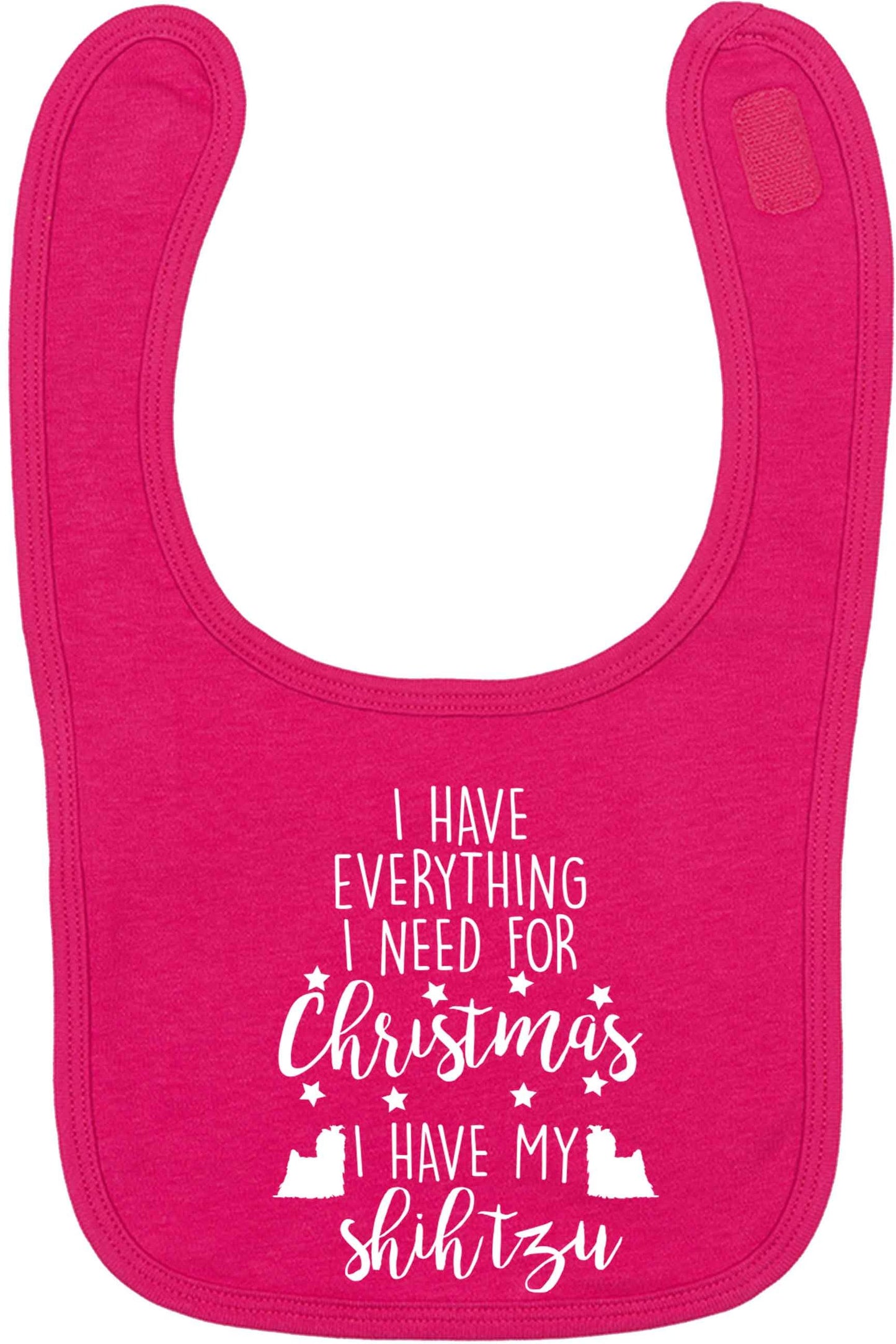 I have everything I need for Christmas I have my shih tzu dark pink baby bib
