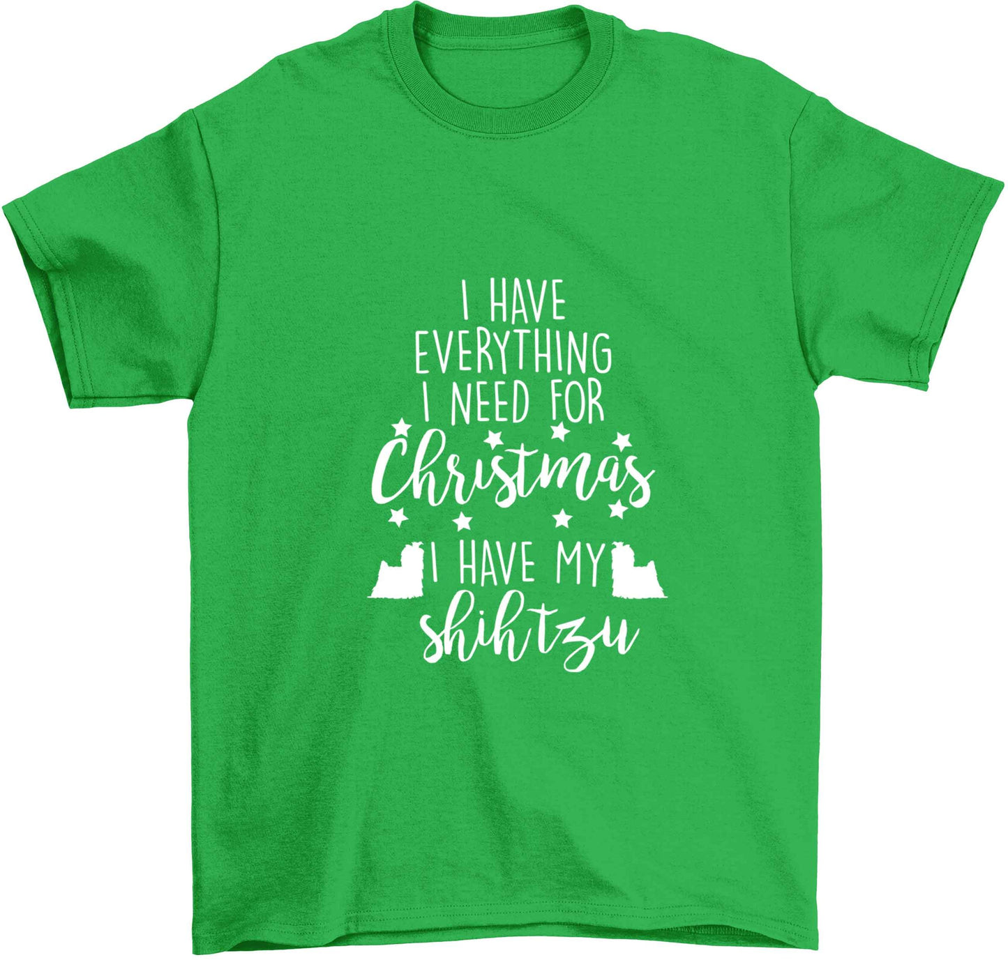 I have everything I need for Christmas I have my shih tzu Children's green Tshirt 12-13 Years