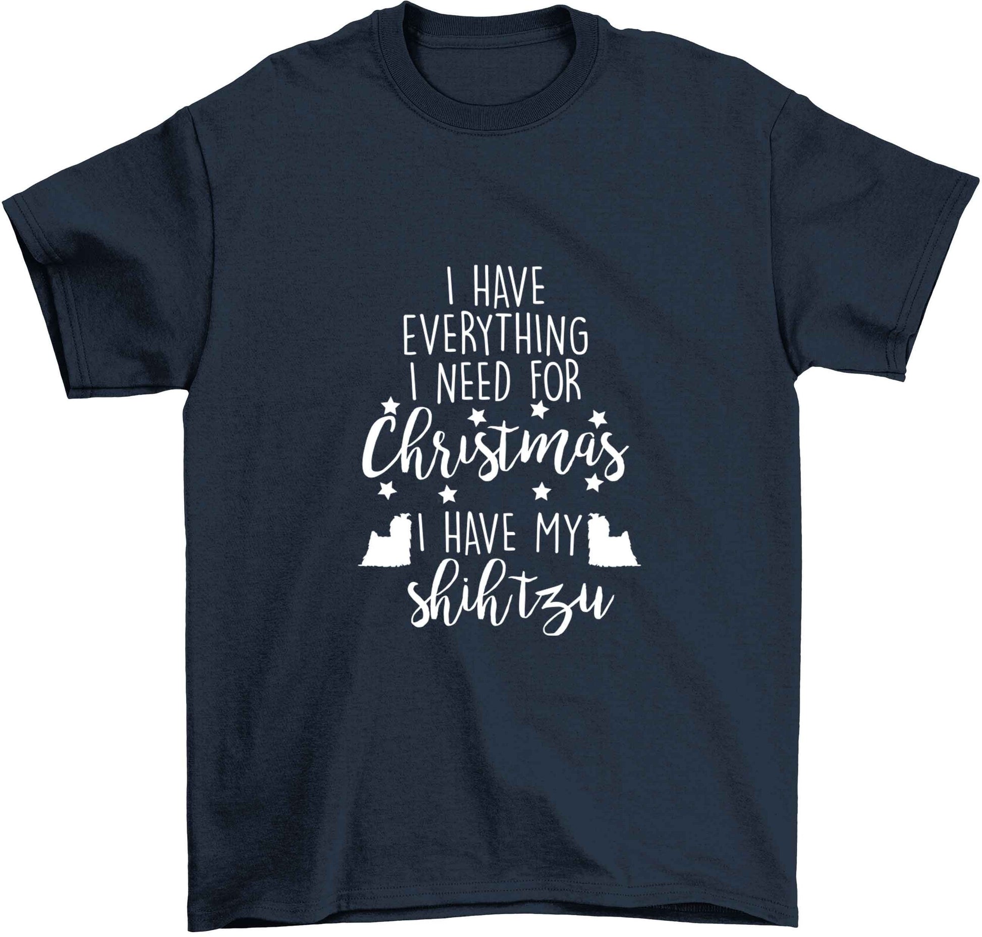 I have everything I need for Christmas I have my shih tzu Children's navy Tshirt 12-13 Years