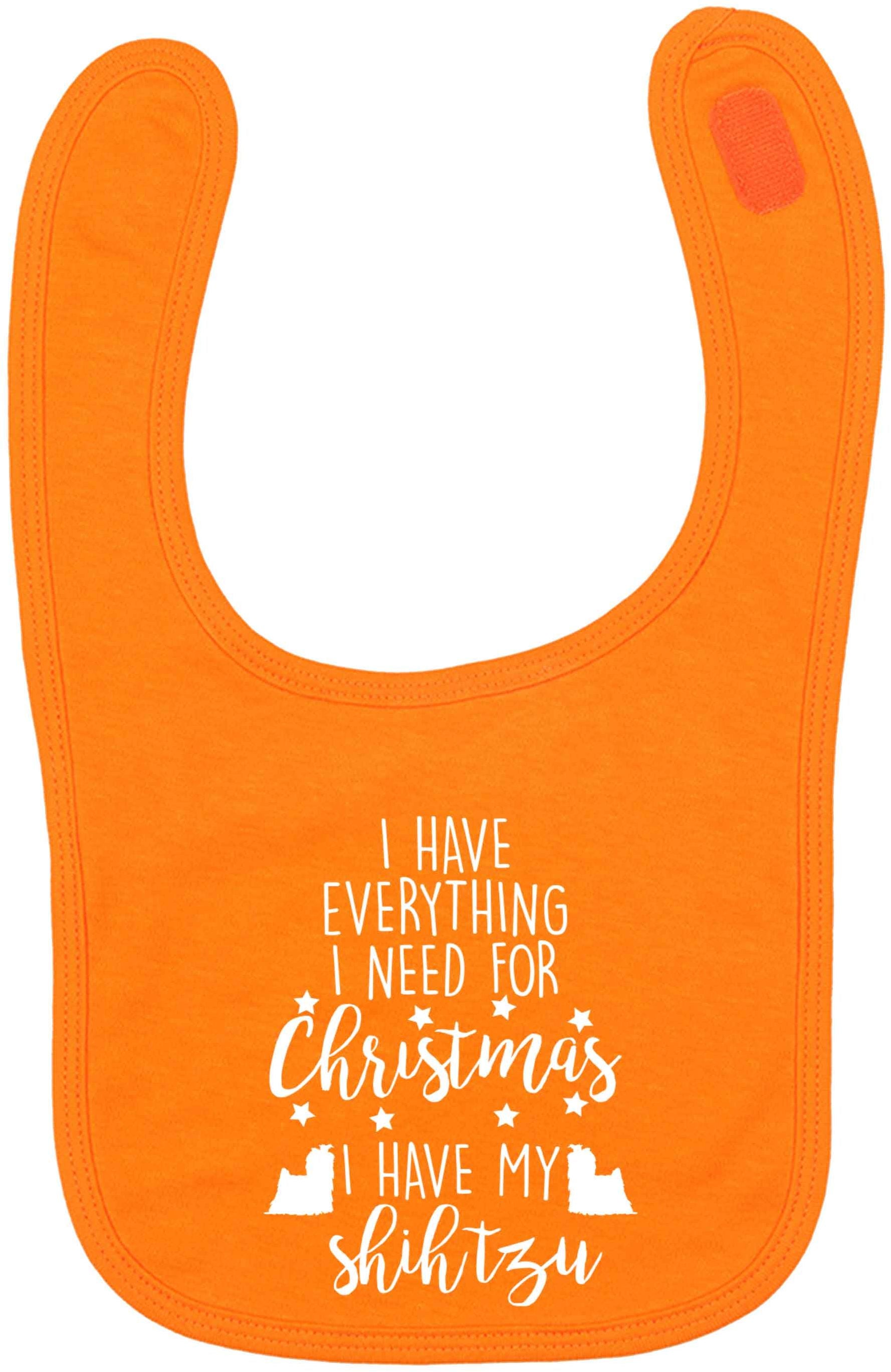 I have everything I need for Christmas I have my shih tzu orange baby bib