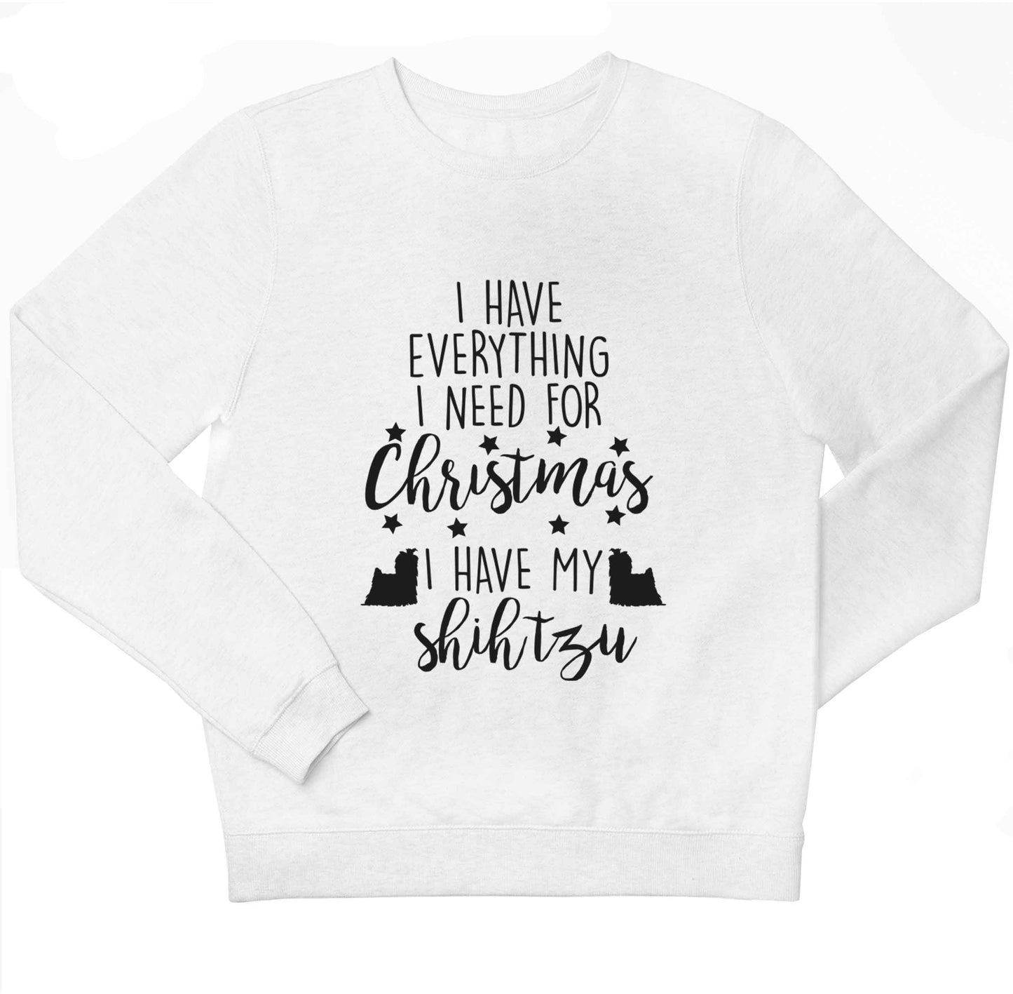 I have everything I need for Christmas I have my shih tzu children's white sweater 12-13 Years