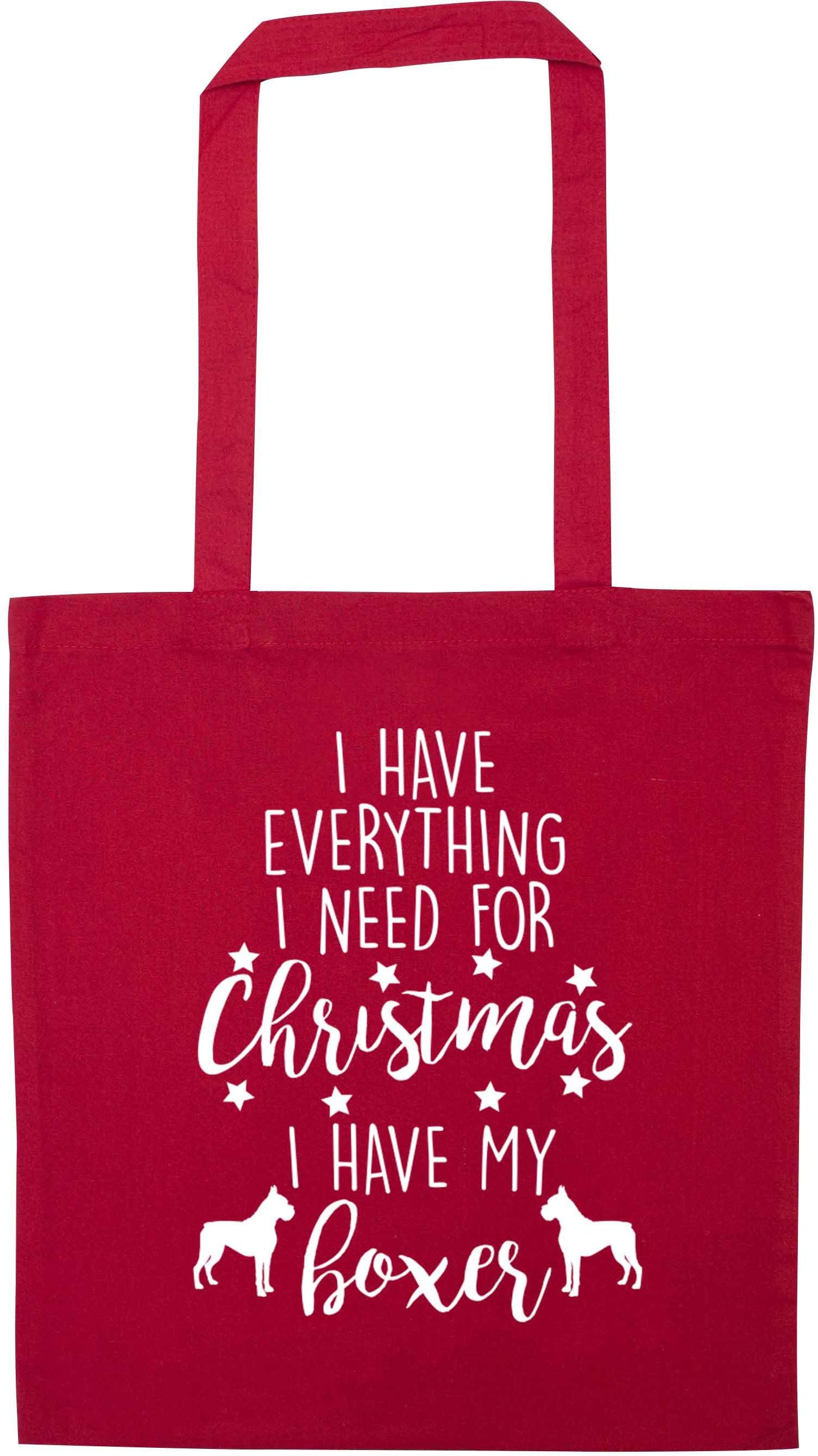 I have everything I need for Christmas I have my boxer red tote bag