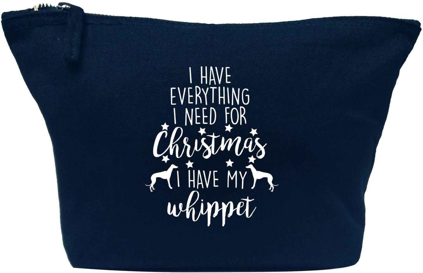 I have everything I need for Christmas I have my whippet navy makeup bag