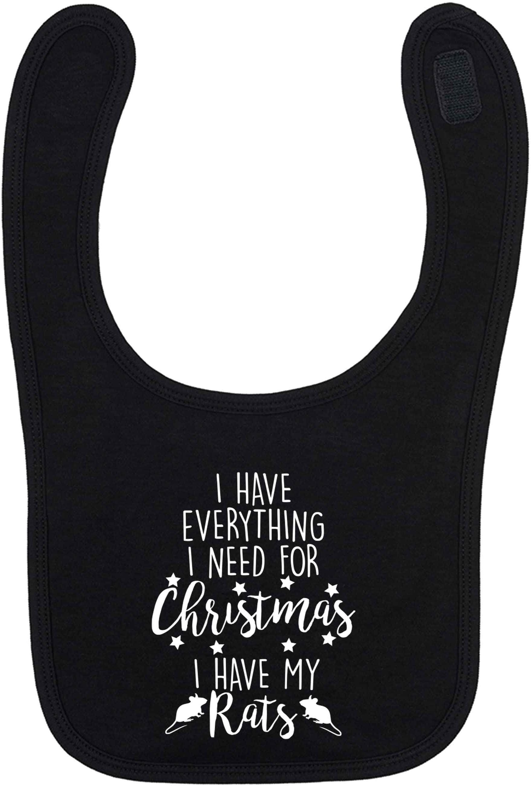 I have everything I need for Christmas I have my rats black baby bib