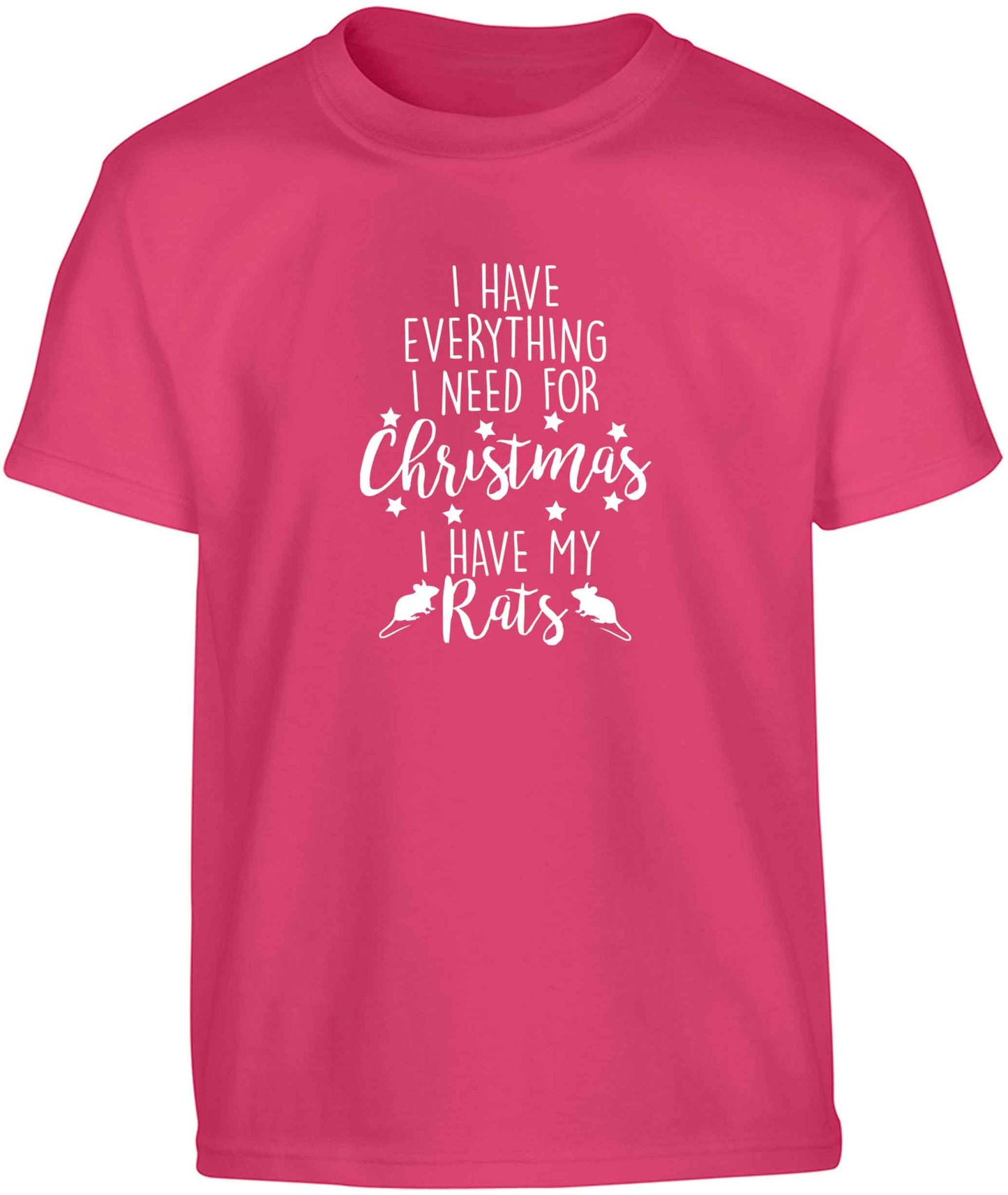 I have everything I need for Christmas I have my rats Children's pink Tshirt 12-13 Years