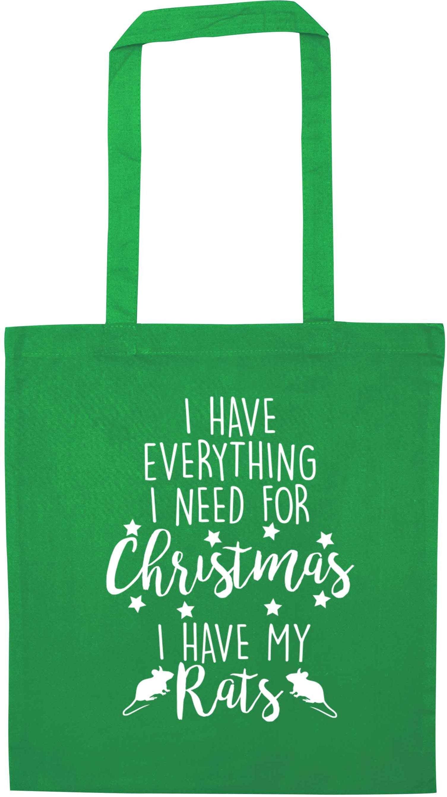 I have everything I need for Christmas I have my rats green tote bag