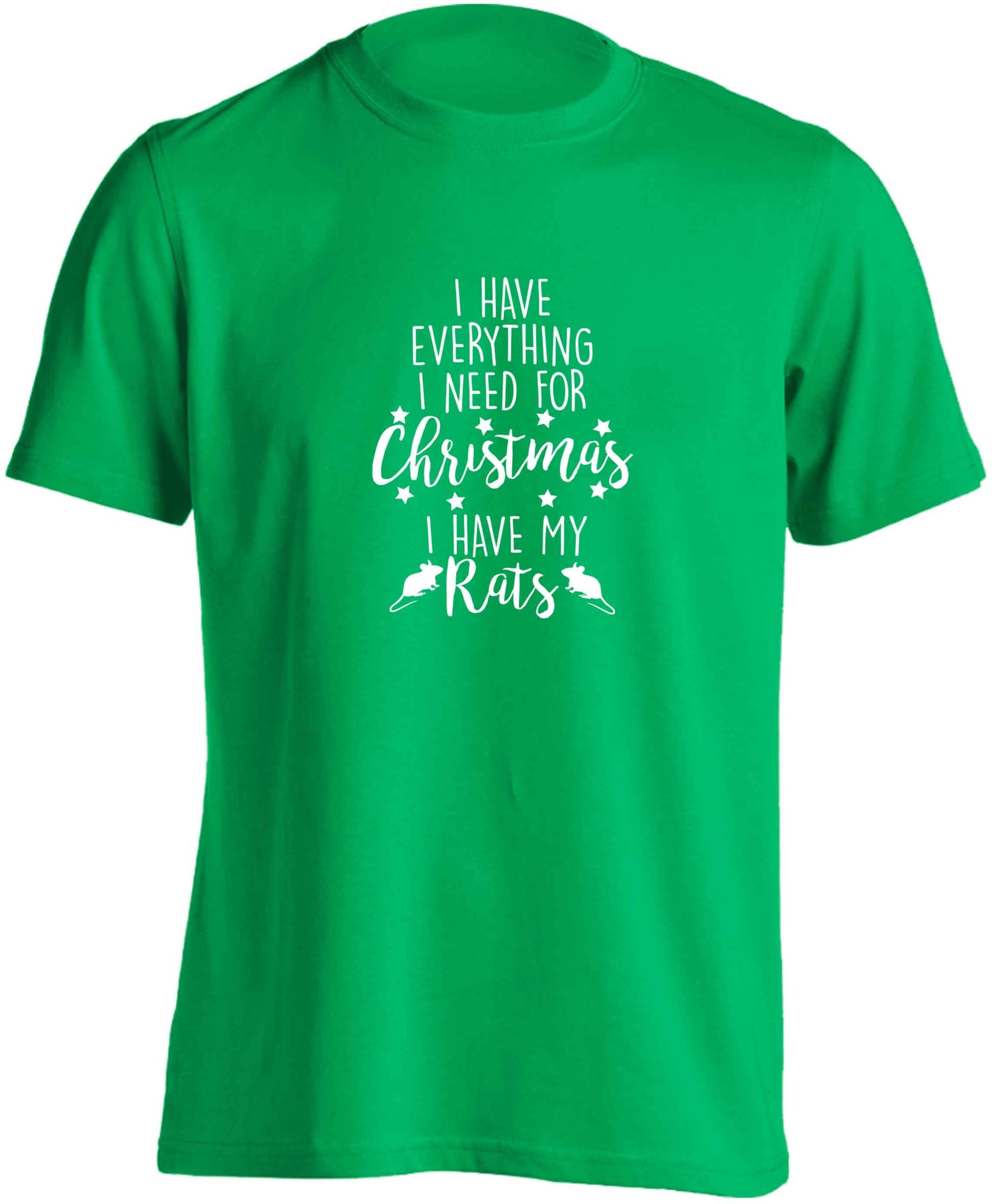 I have everything I need for Christmas I have my rats adults unisex green Tshirt 2XL