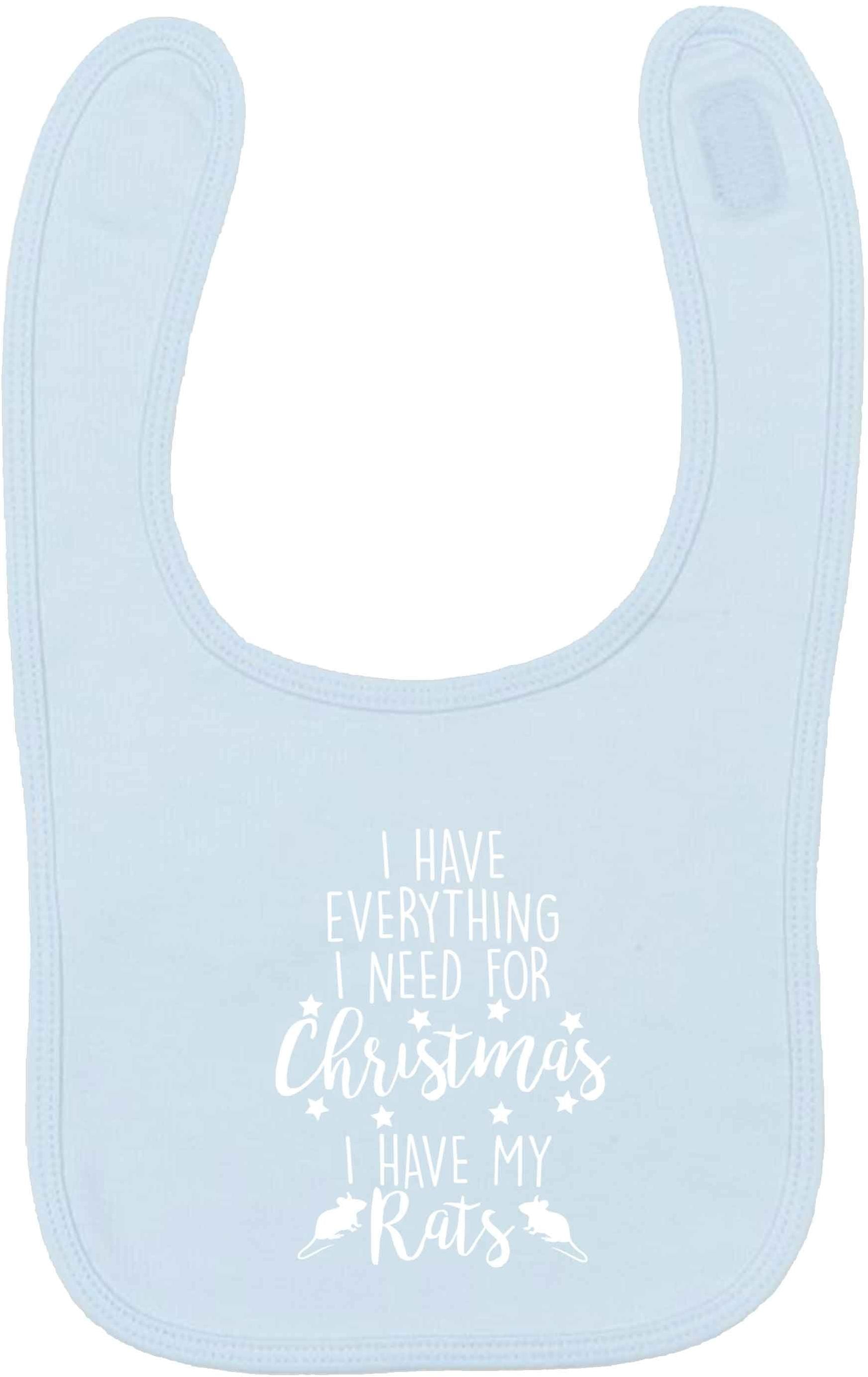 I have everything I need for Christmas I have my rats pale blue baby bib