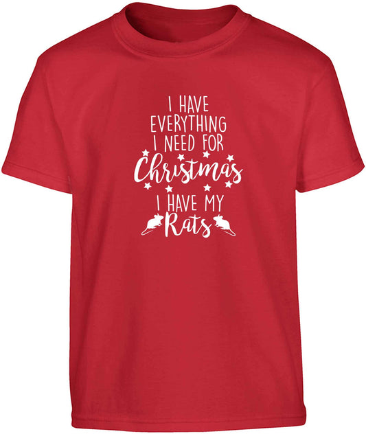 I have everything I need for Christmas I have my rats Children's red Tshirt 12-13 Years