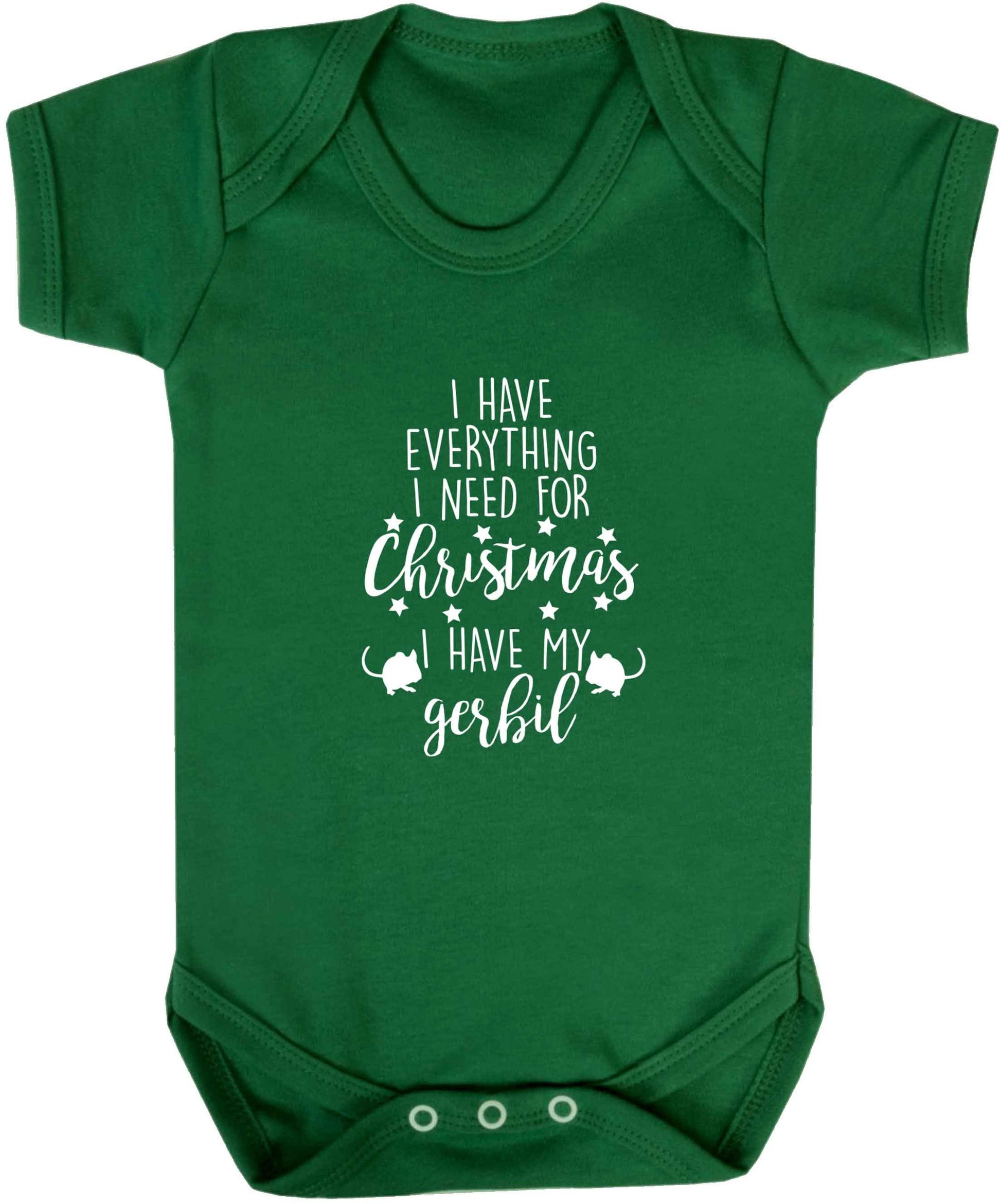I have everything I need for Christmas I have my gerbil baby vest green 18-24 months