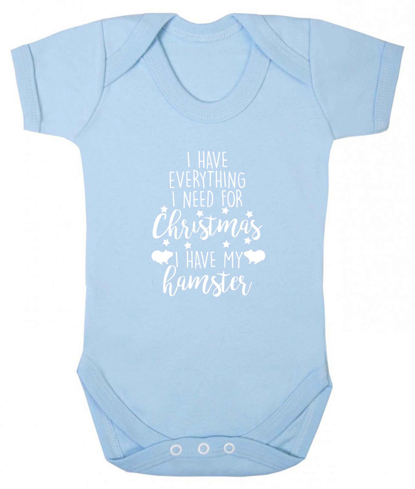 I have everything I need for Christmas I have my hamster baby vest pale blue 18-24 months