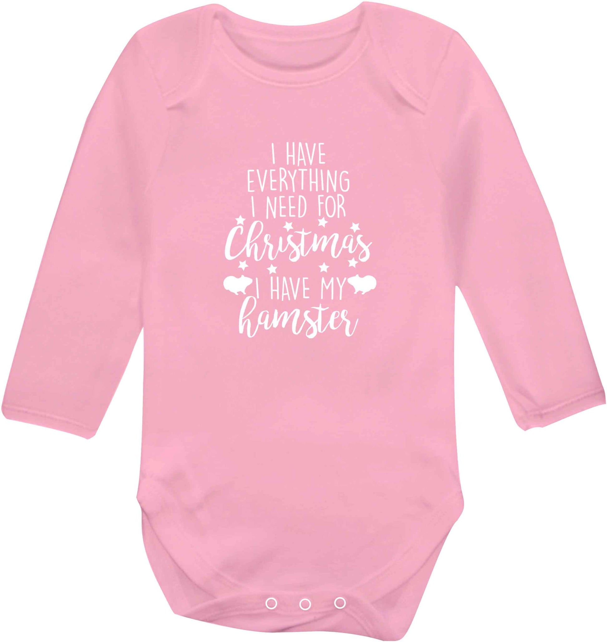 I have everything I need for Christmas I have my hamster baby vest long sleeved pale pink 6-12 months