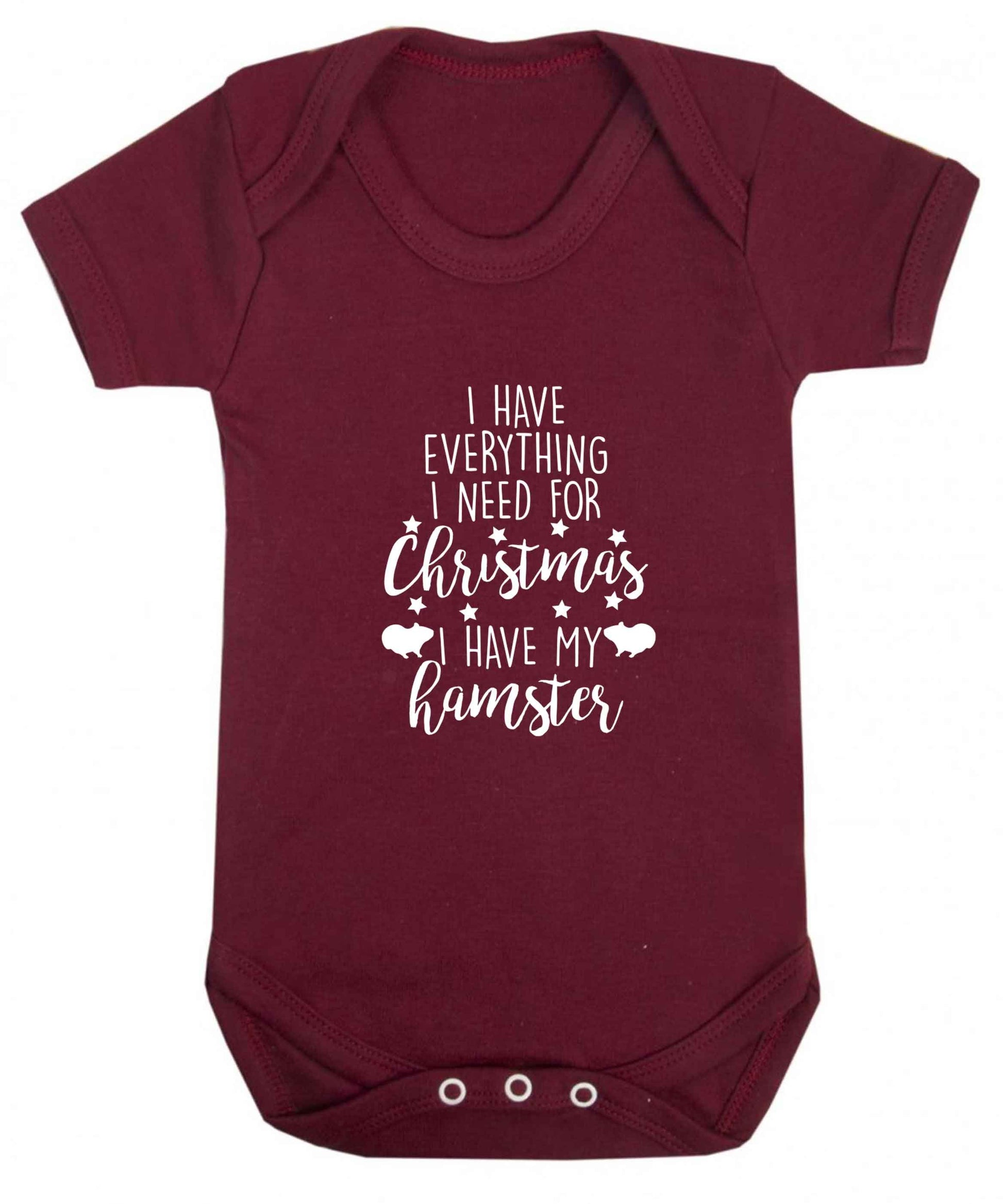 I have everything I need for Christmas I have my hamster baby vest maroon 18-24 months