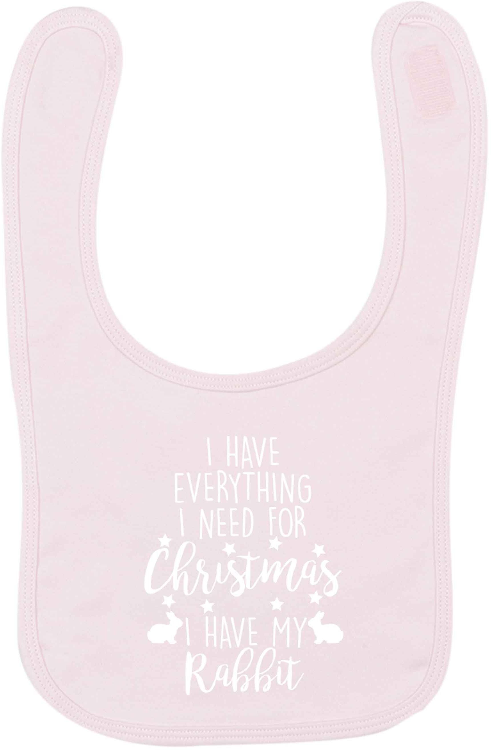I have everything I need for Christmas I have my rabbit pale pink baby bib