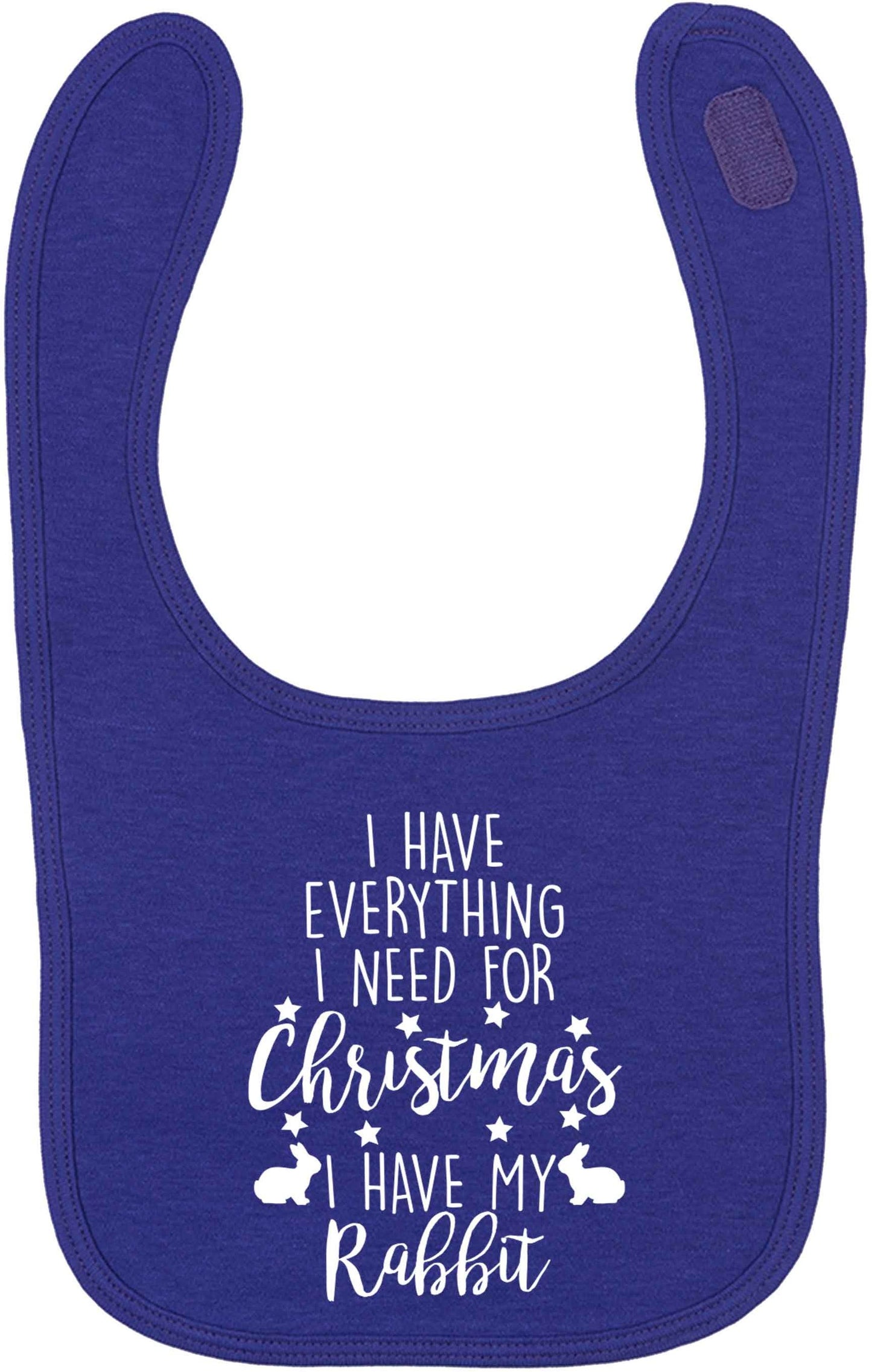 I have everything I need for Christmas I have my rabbit | baby bib