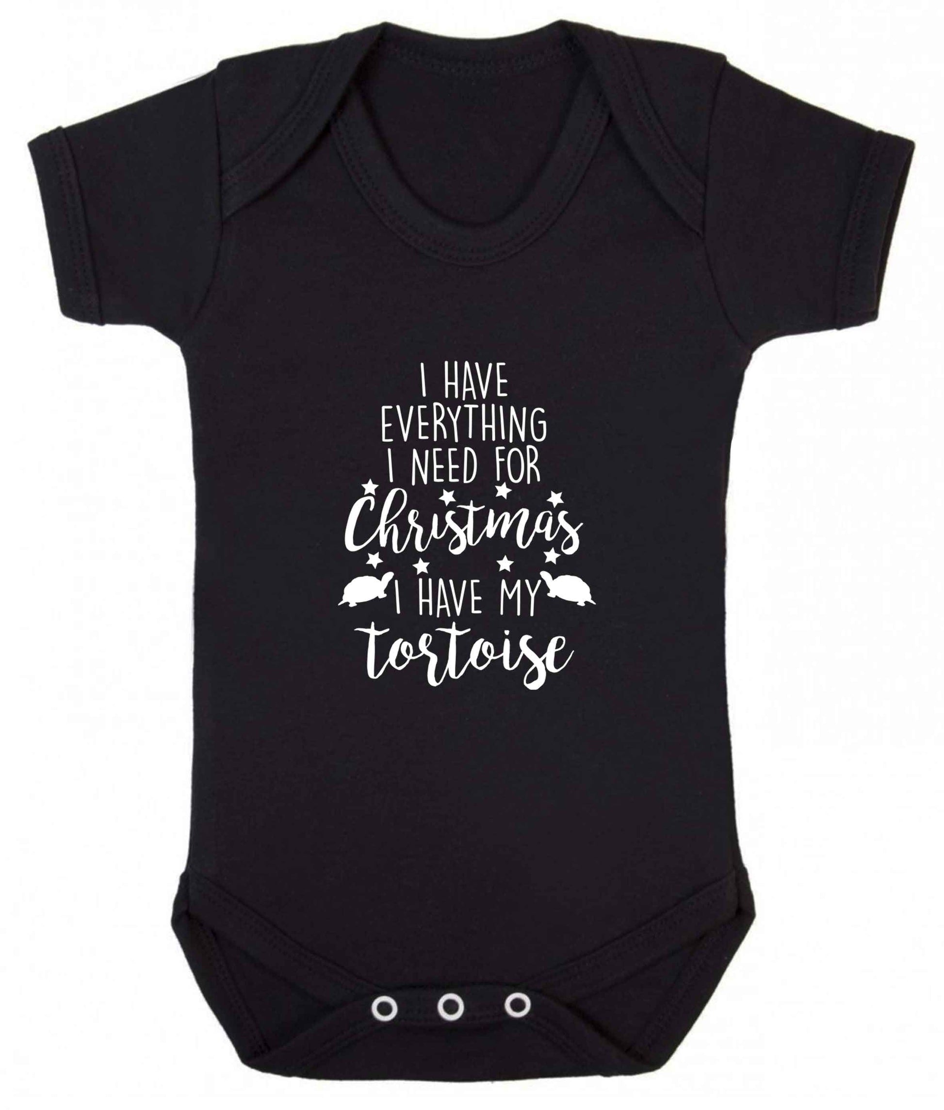 I have everything I need for Christmas I have my tortoise baby vest black 18-24 months