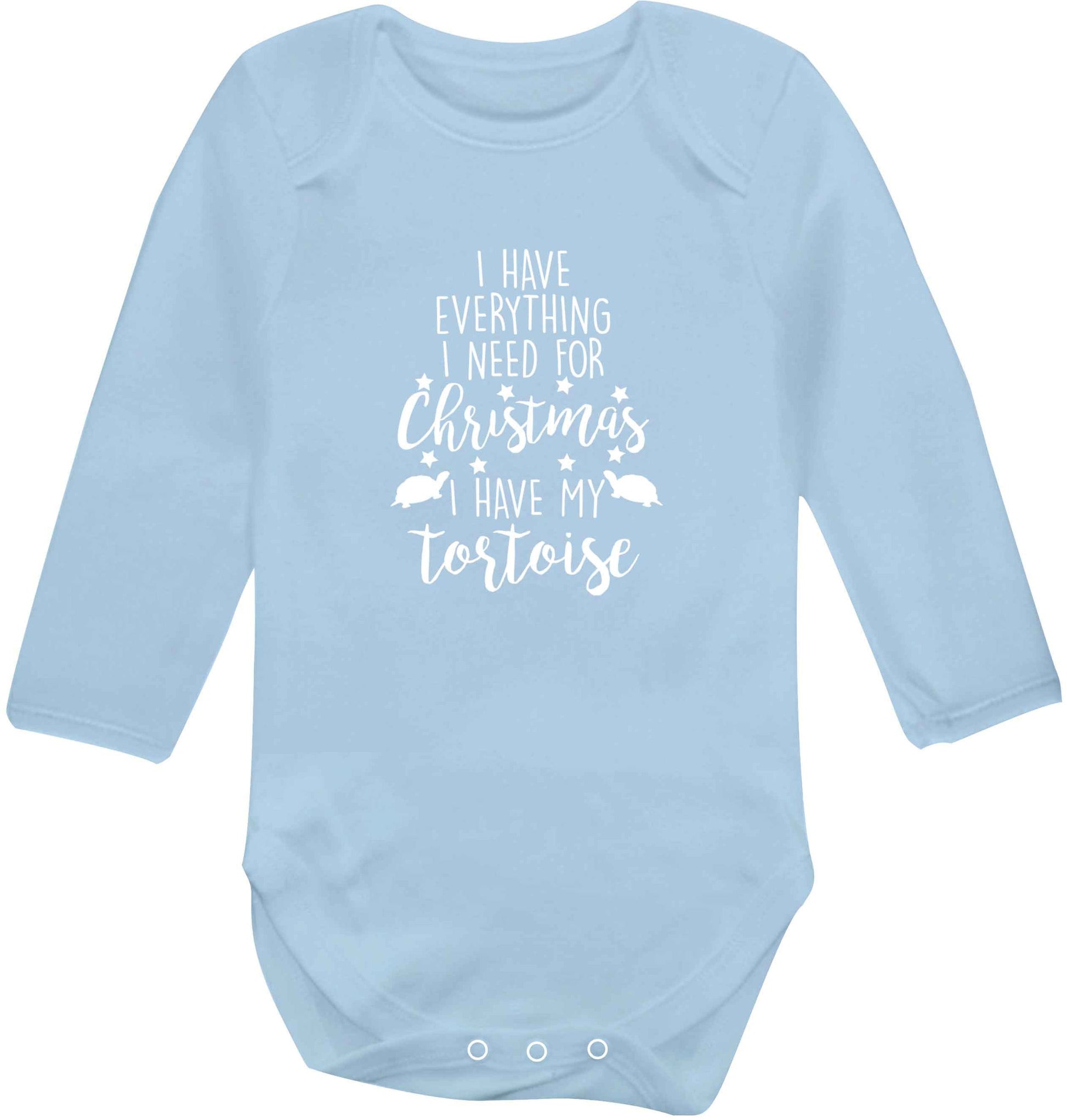 I have everything I need for Christmas I have my tortoise baby vest long sleeved pale blue 6-12 months